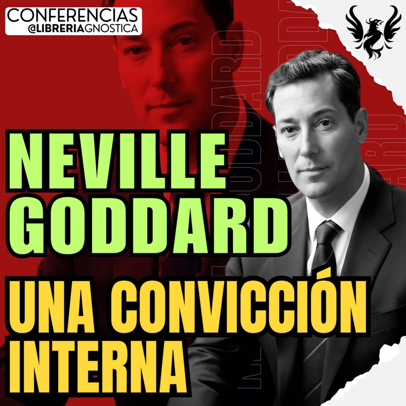 NEVILLE GODDARD ❯ Una Conviccion Interna 🔥 Conferencia Completa 💫 Ley de la Asuncion episode artwork