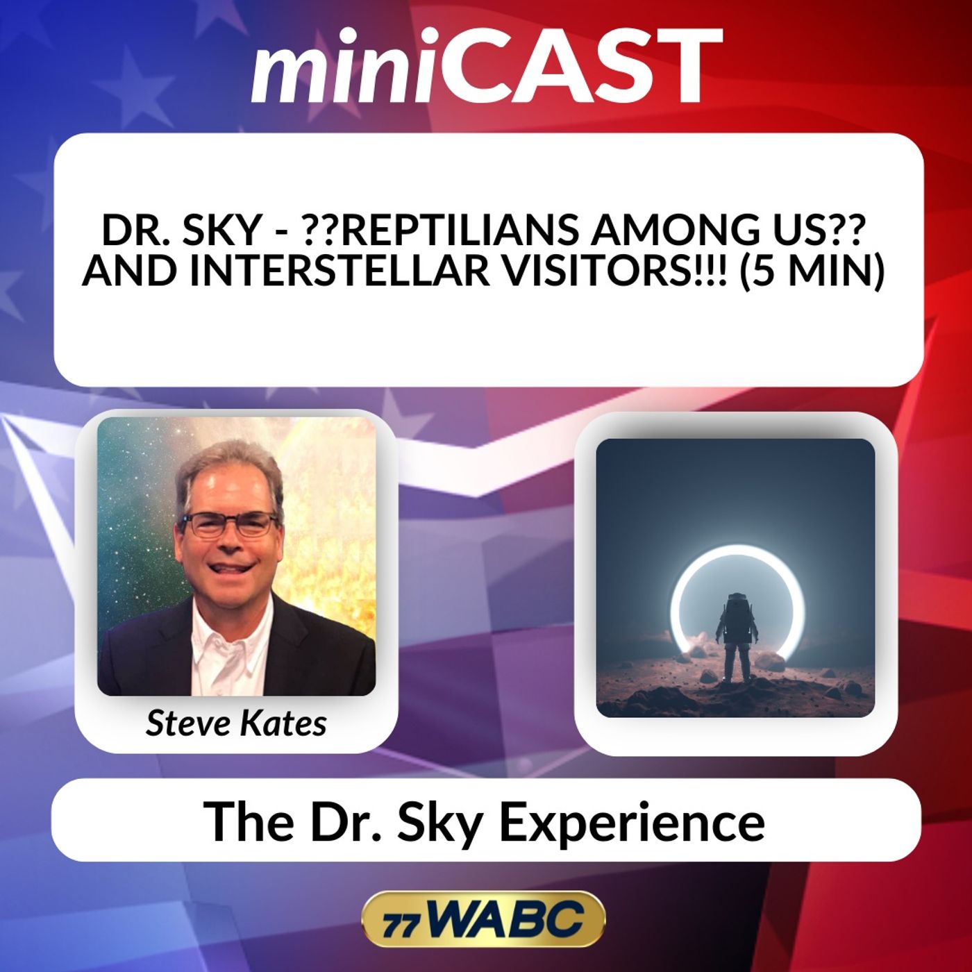 Dr. Sky - ??Reptilians Among Us?? And Interstellar Visitors!!! episode artwork
