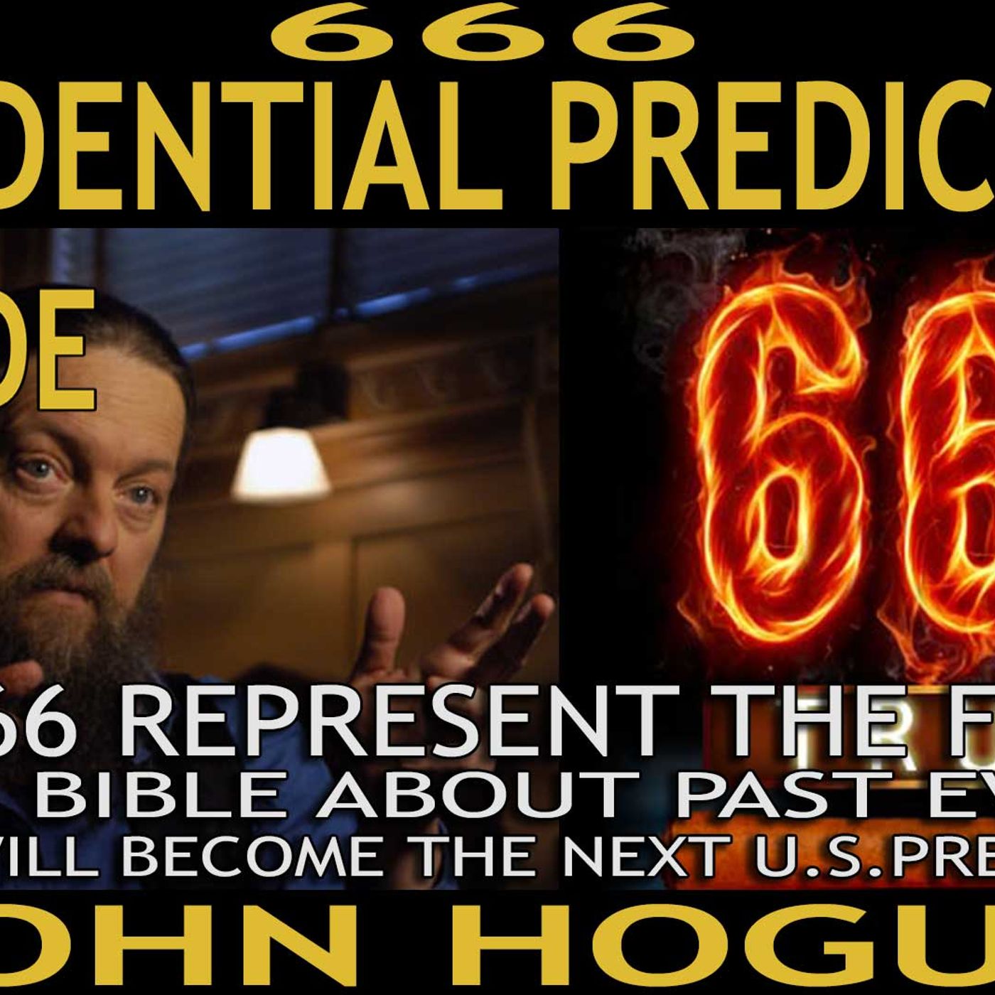 John Hogue: 666 and U.S. Presidential Predictions for 2016