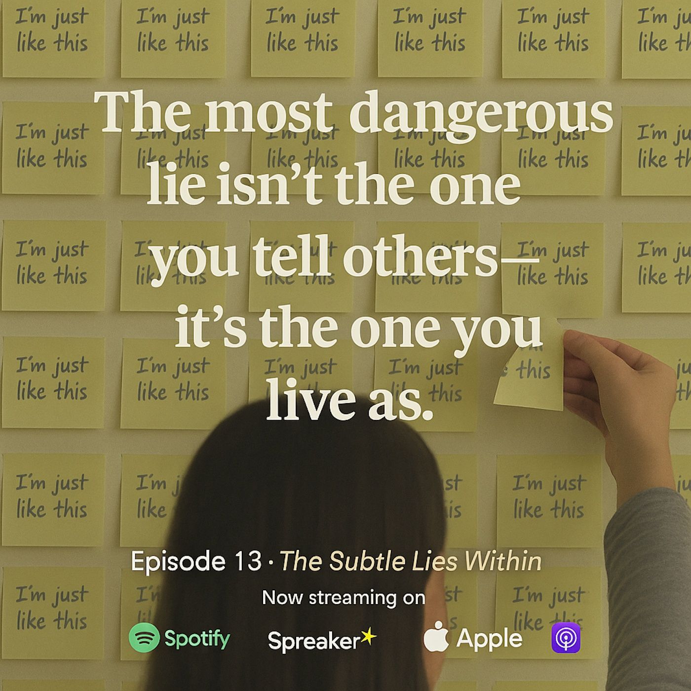 “The most dangerous lie isn’t the one you tell others—it’s the one you live as." episode artwork