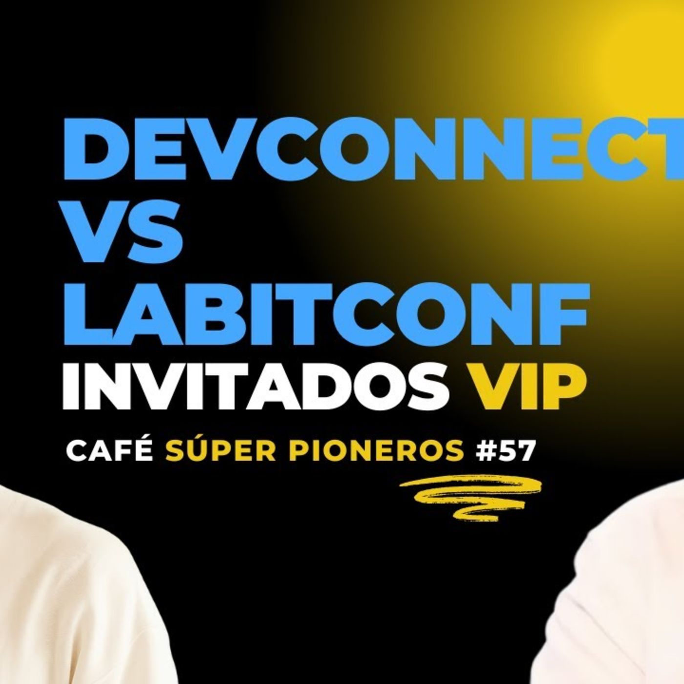 LABITCONF VS DEVCONNECT  CAFÉ SUPER PIONEROS #57 episode artwork