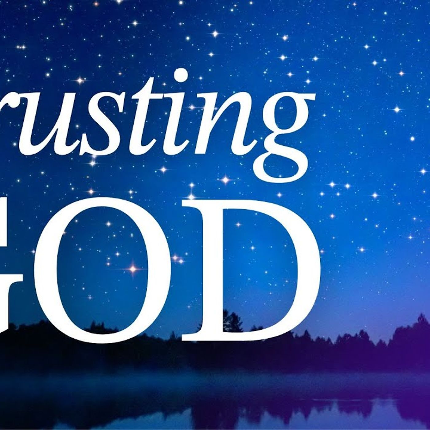 Bible Abide Meditations to Fall Asleep in God's Word Trusting God - Abide Meditation App episode artwork