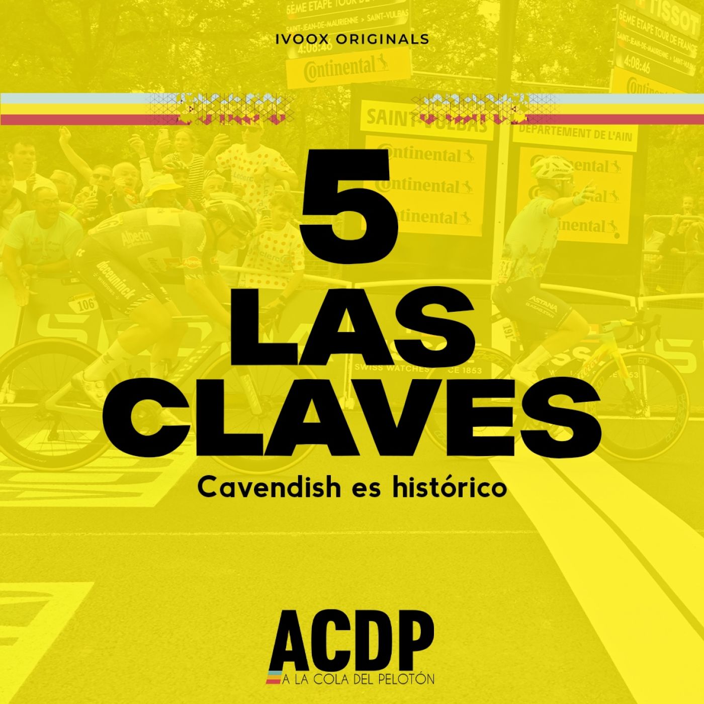 5️⃣ Las Claves Tour 2024 | CAVENDISH es histórico | ACDP - A la Cola del Pelotón episode artwork