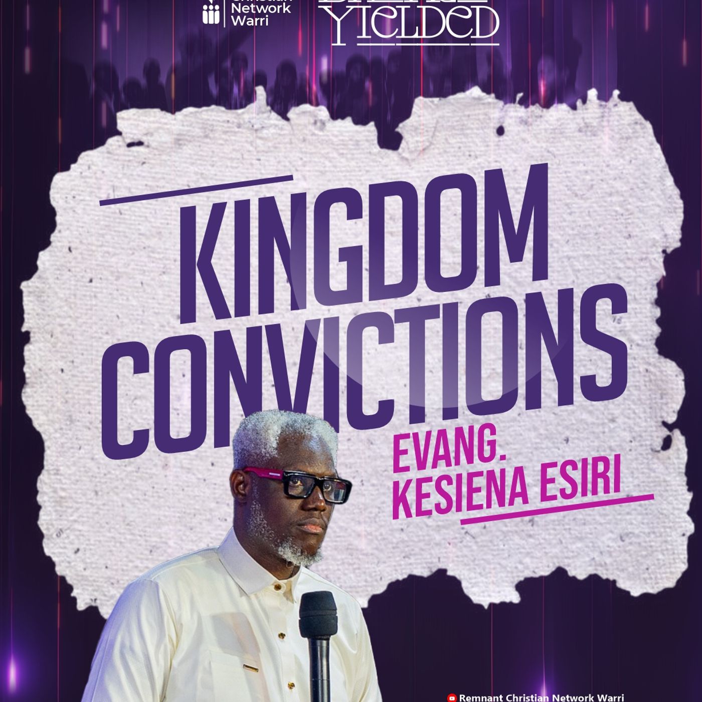 KINGDOM CONVICTIONS BY EVANG. KESIENA ESIRI