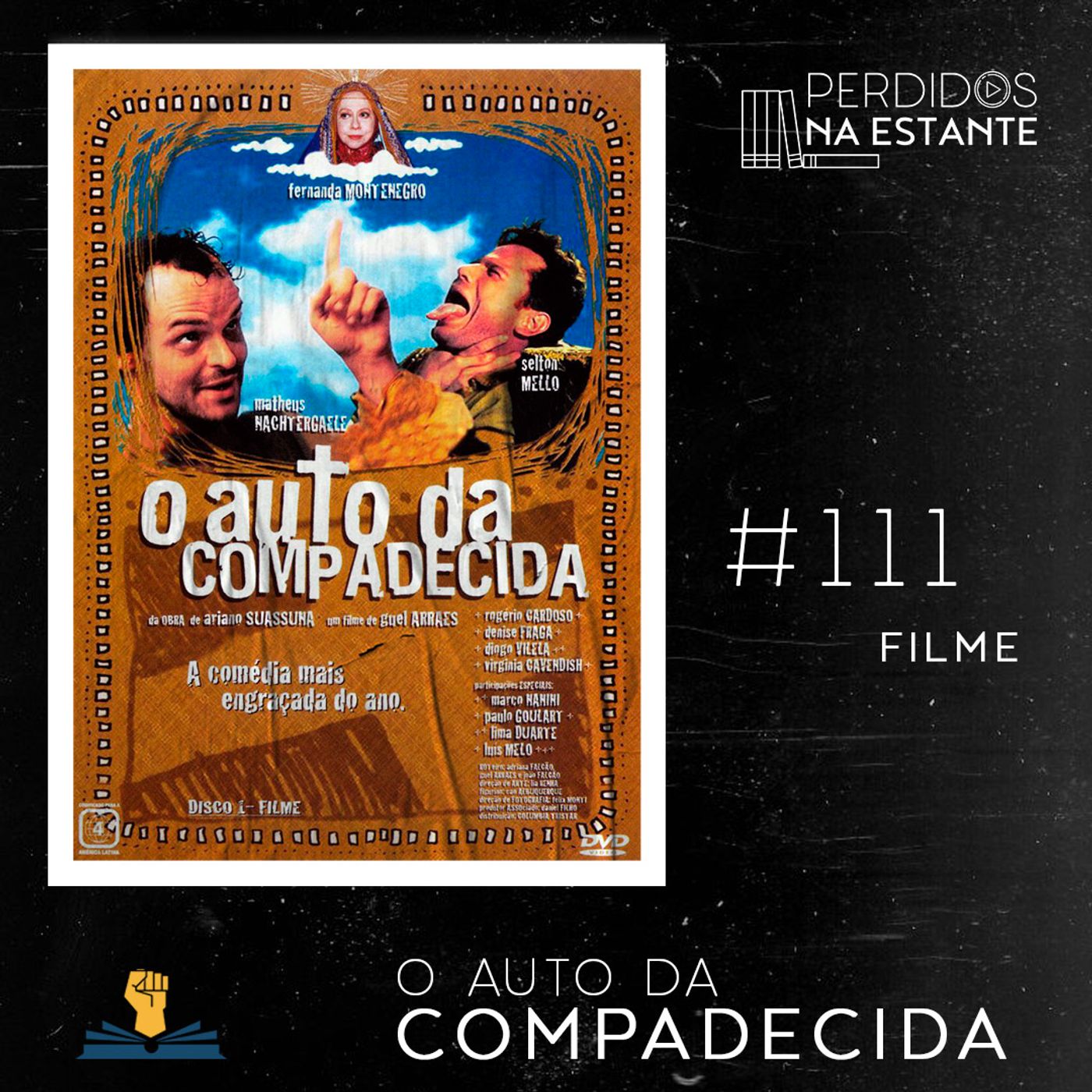 PnE 111 – Filme O Auto da Compadecida