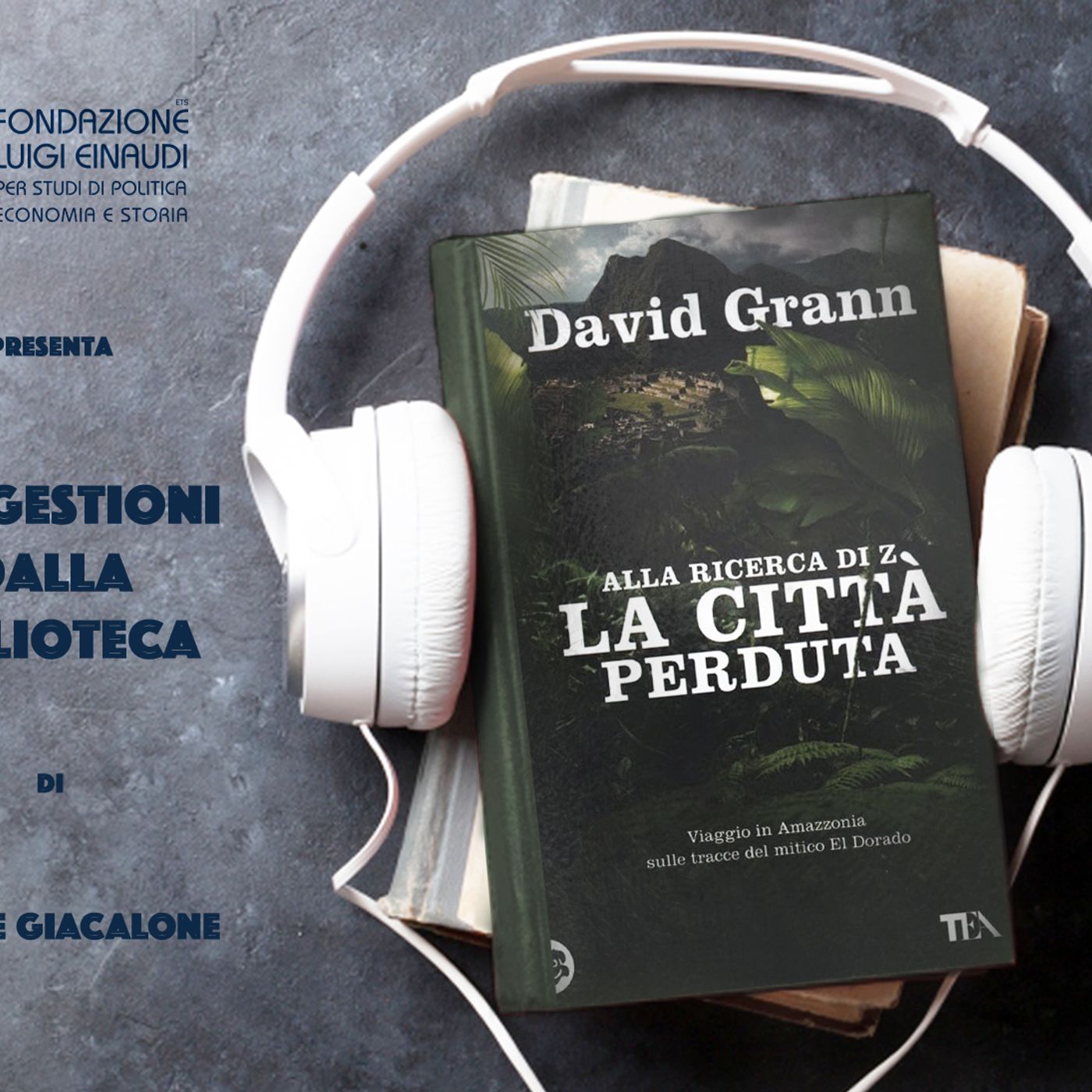 David Grann - Zeta la città perduta David Grann - Zeta la città perduta