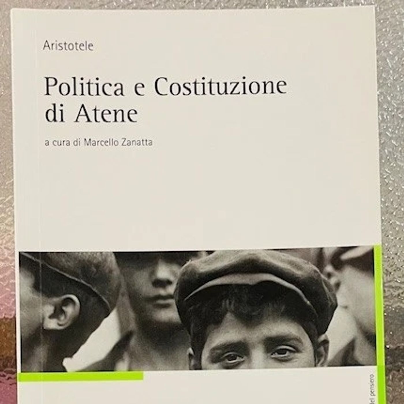 LETTURE E RILETTURE - Aristotele "Politica e costituzione di Atene"