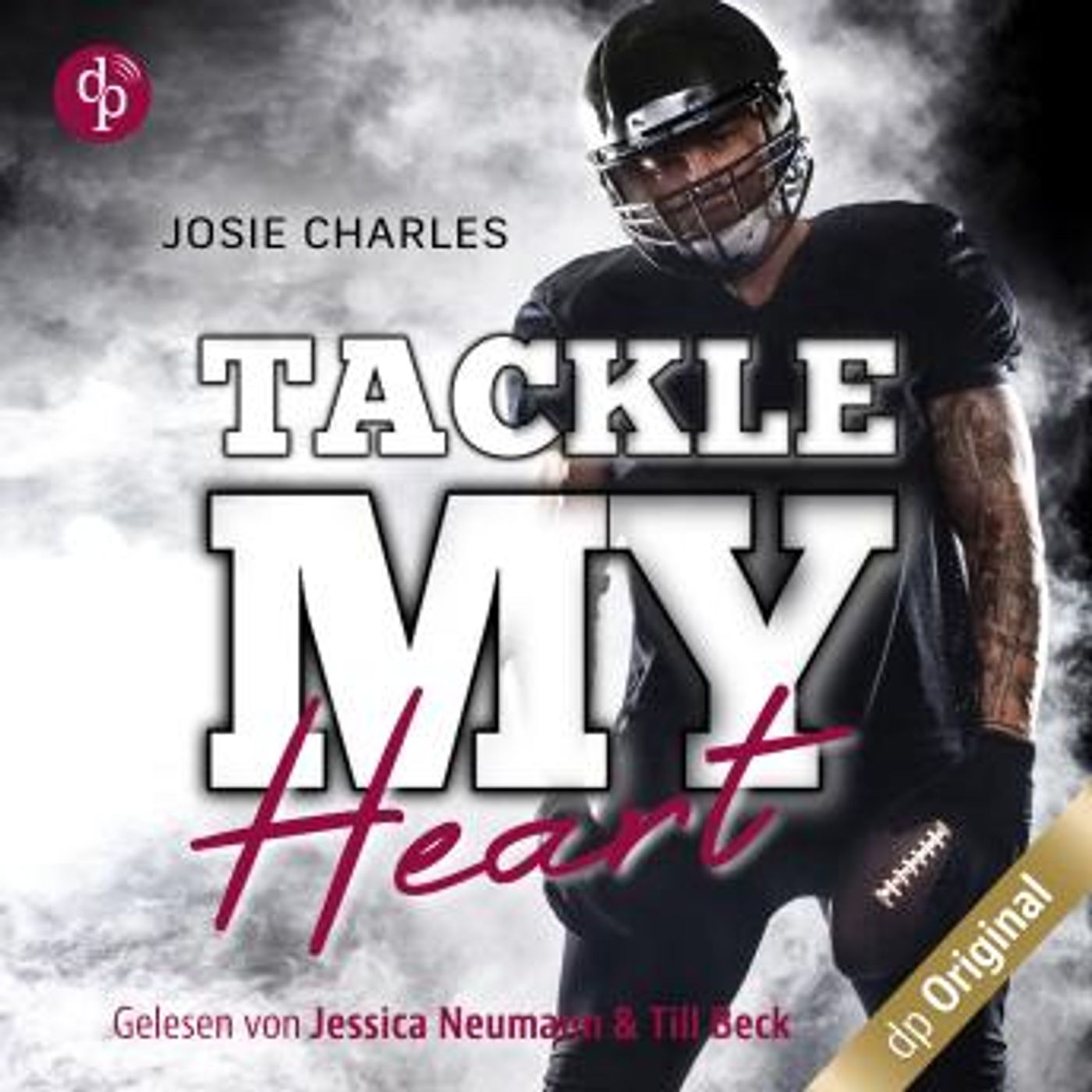 [German] - Tackle my Heart - Florida Football Love, Band 1 (Ungekürzt) by Josie Charles episode artwork