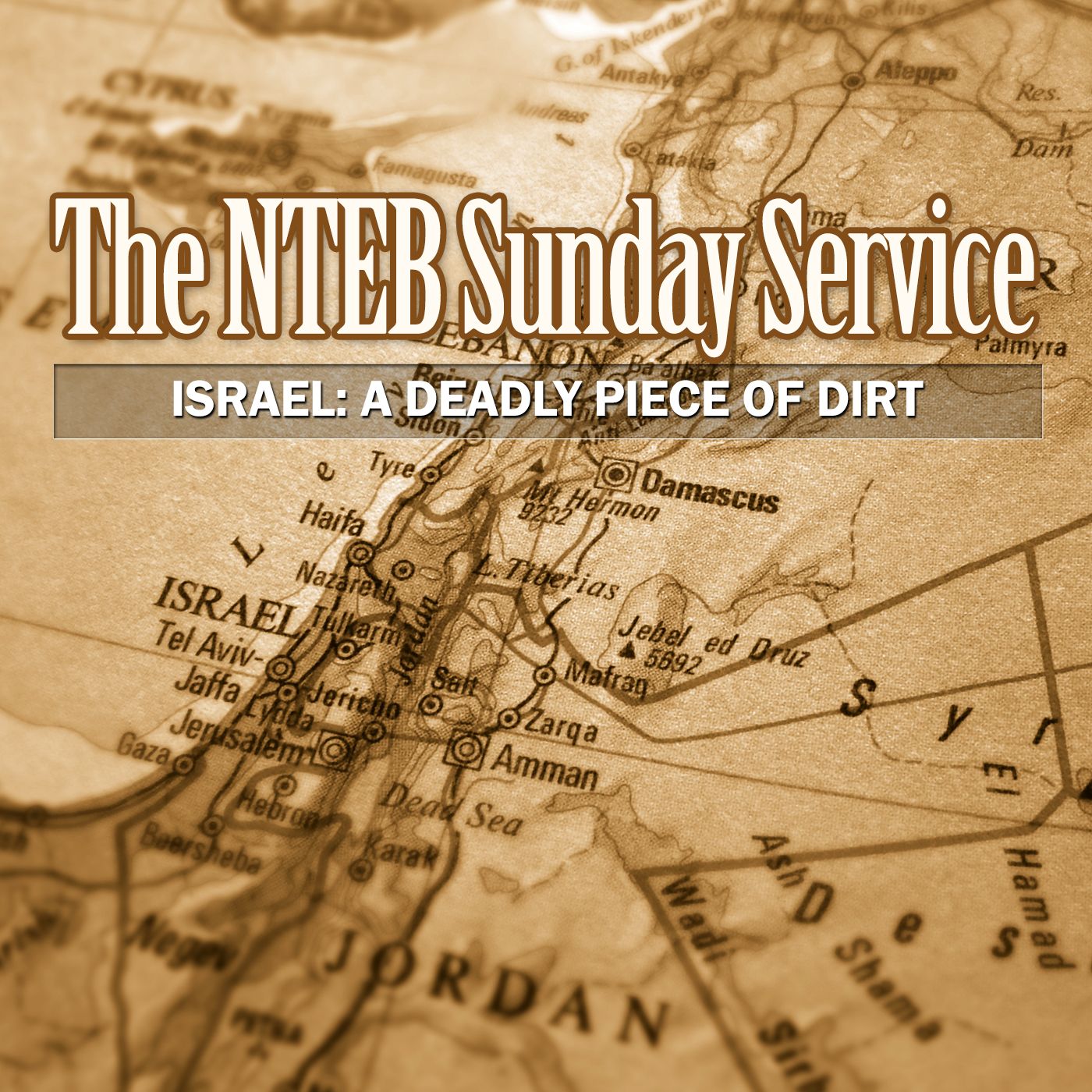 BIBLE BELIEVERS SUNDAY SERVICE: Israel A Deadly Piece Of Dirt episode artwork