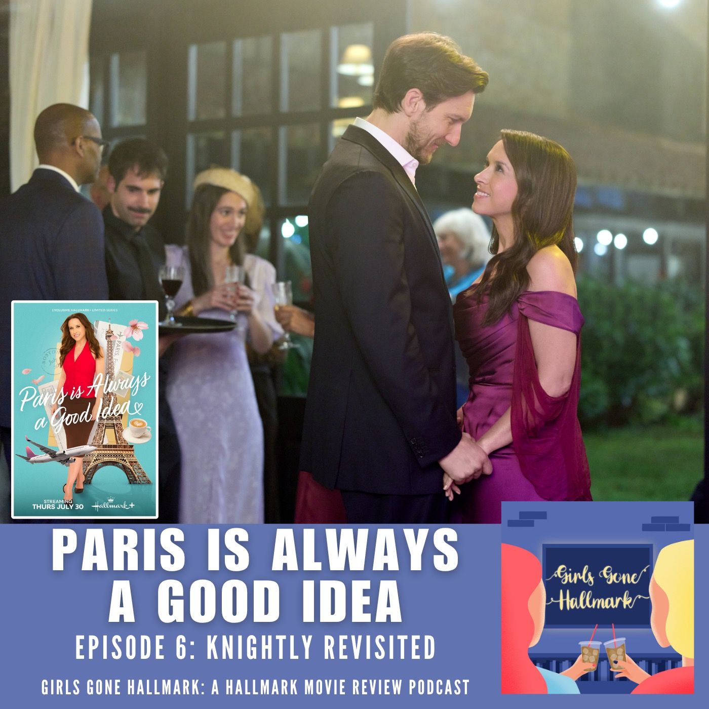 Paris is Always a Good Idea Episode 6 "Knightly Revisited"