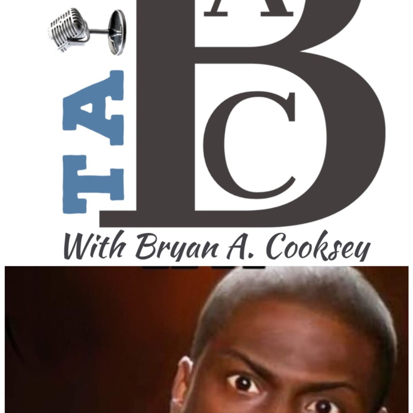 TALKBAC: with BRYAN A. COOKSEY
