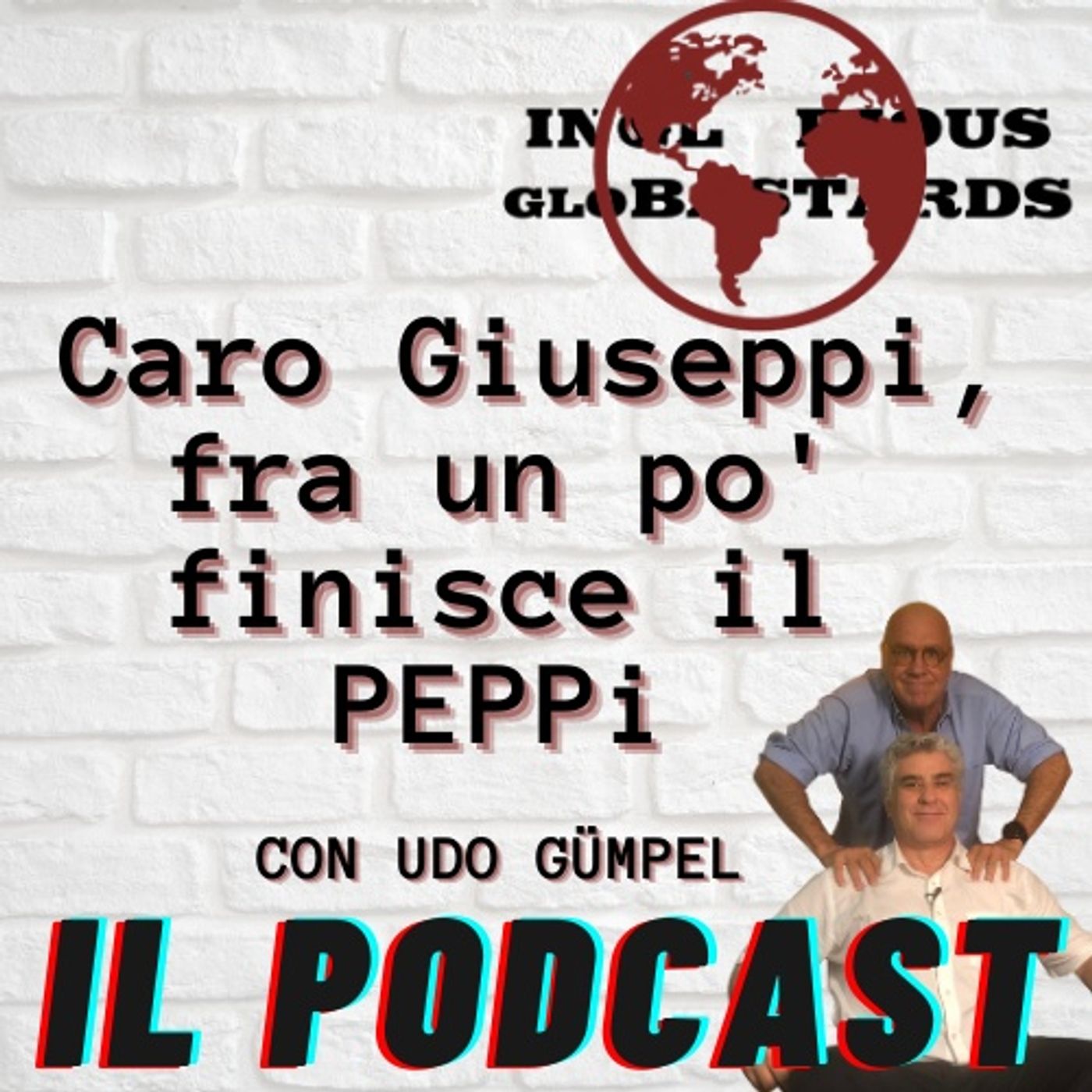 Inglorious Globastards - PODCAST