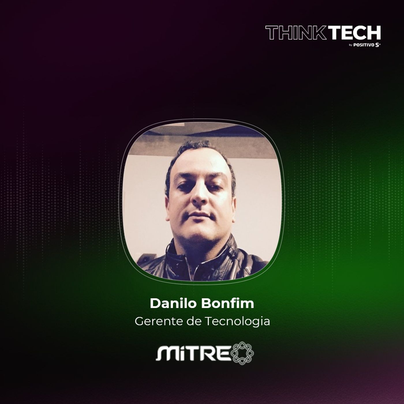 #109 O papel da tecnologia no autoatendimento mobile da Mitre Realty | Danilo Bonfim (Mitre Realty)