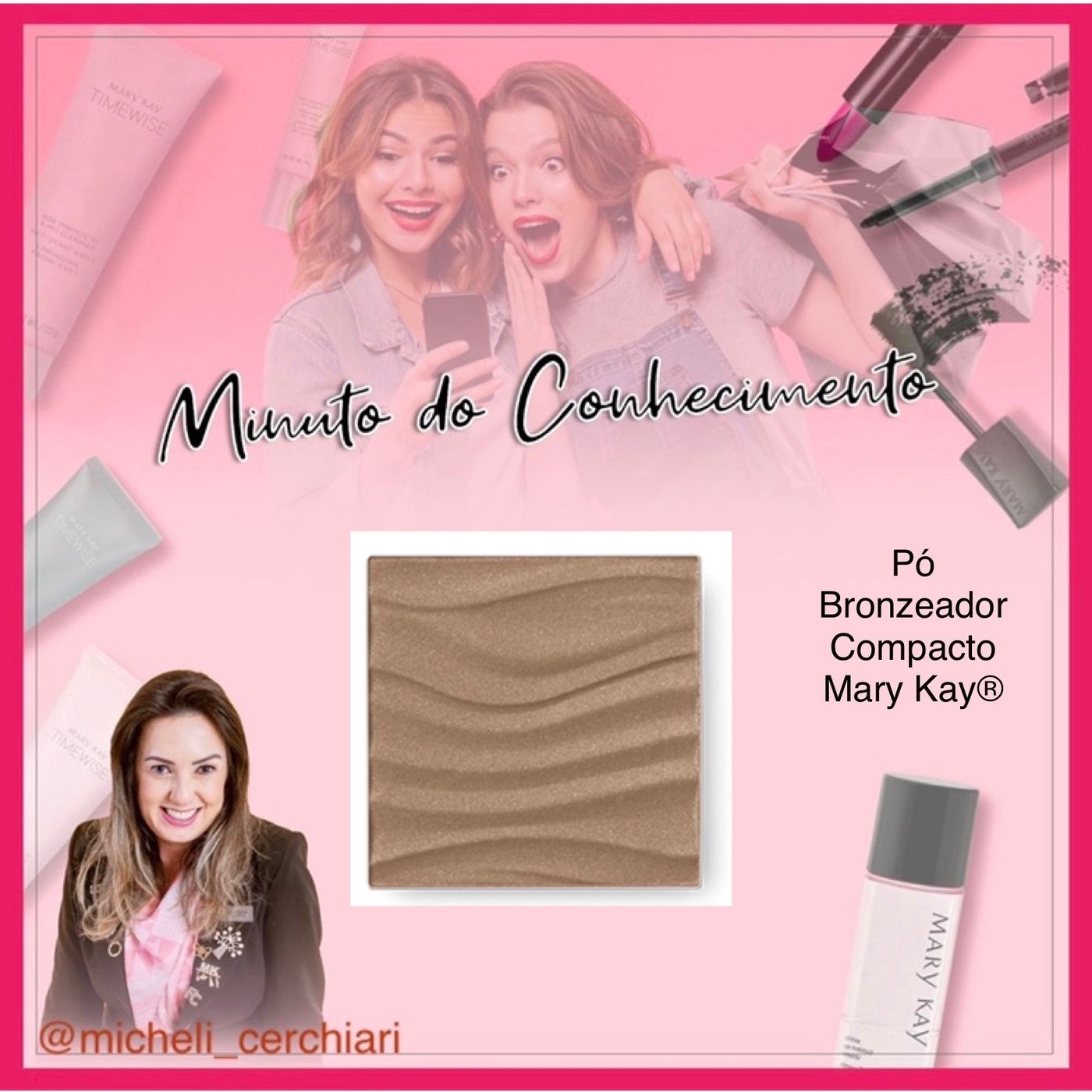 Minuto do Conhecimento - Produtos Mary Kay