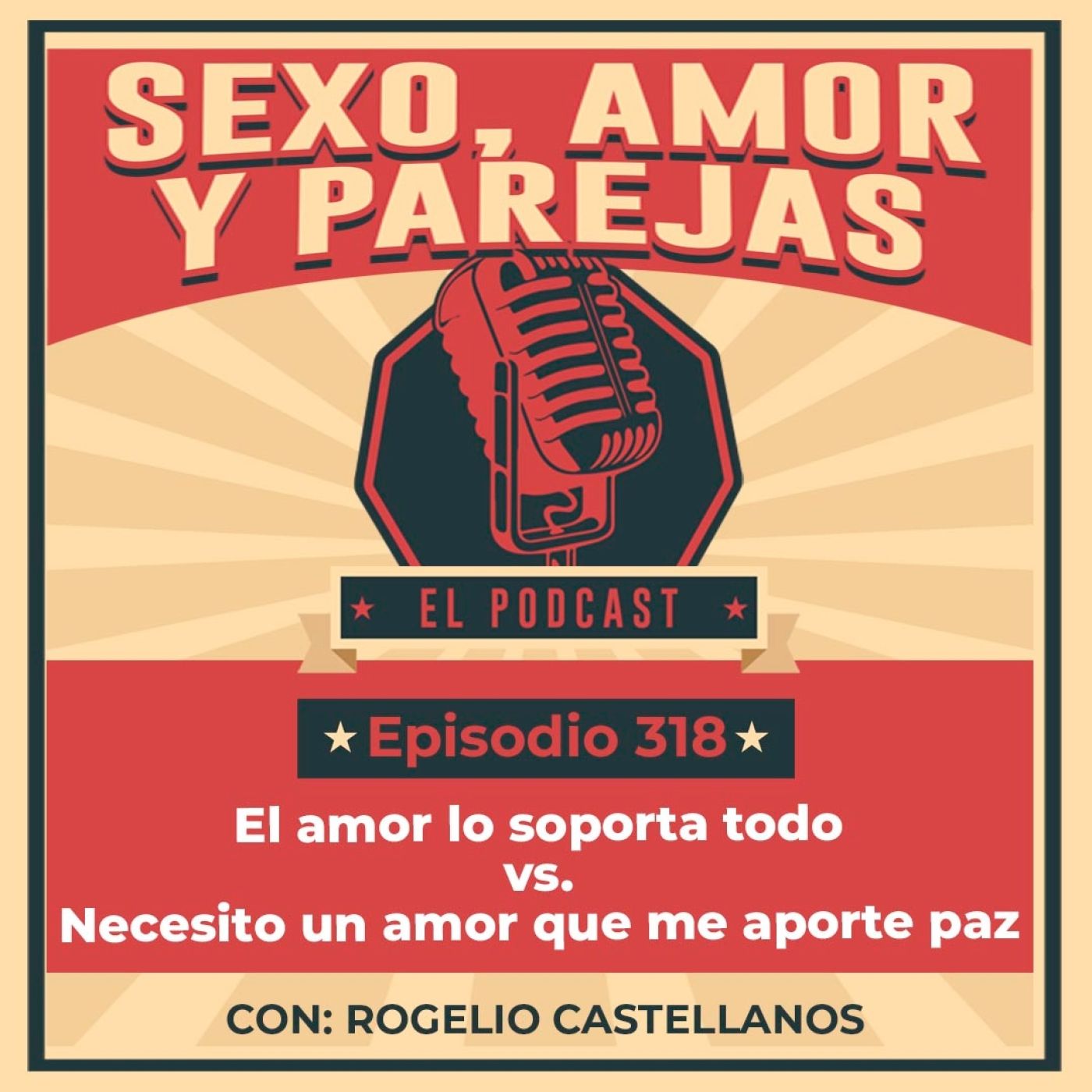 E318 El amor lo soporta todo vs Necesito un amor que me aporte paz