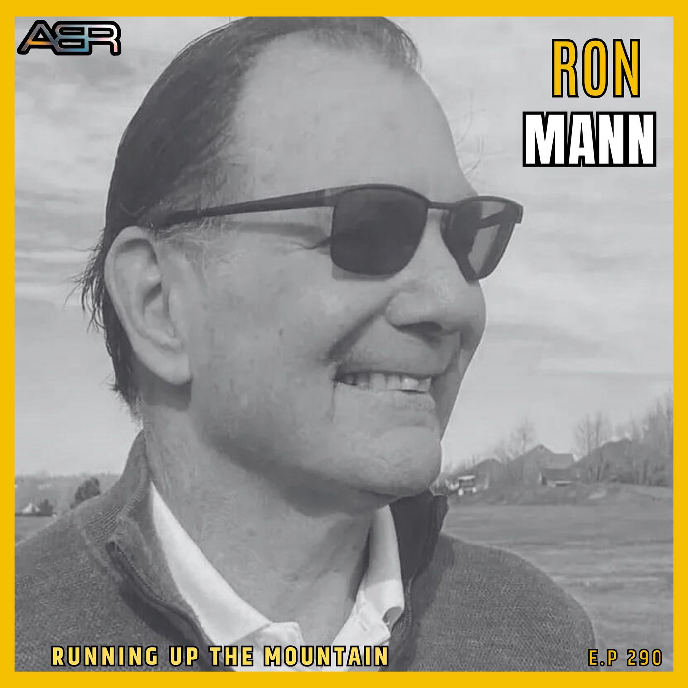 Mastering the Mountains: A Conversation with Legendary Coach Ron Mann on Episode 290