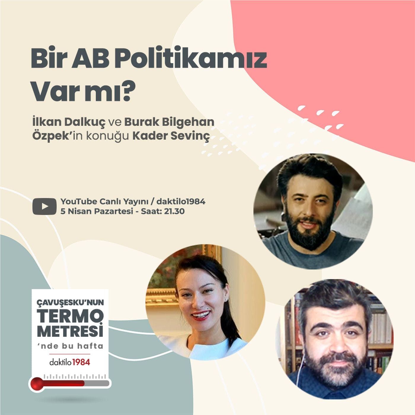Bir AB Politikamız Var mı? | Konuk: Kader Sevinç | Çavuşesku'nun Termometresi #53 episode artwork