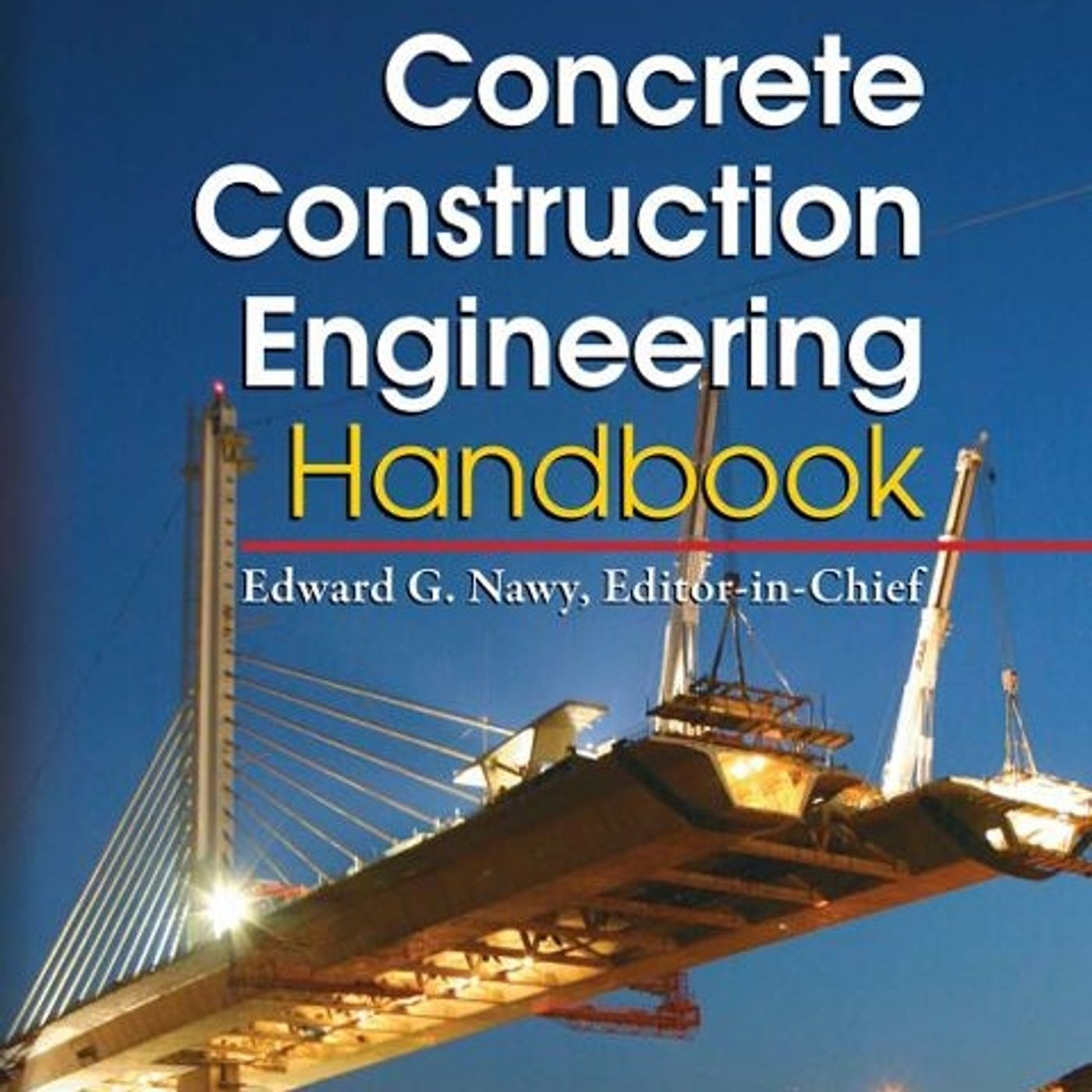 Concrete Construction Engineering Handbook Concrete Construction Engineering Handbook