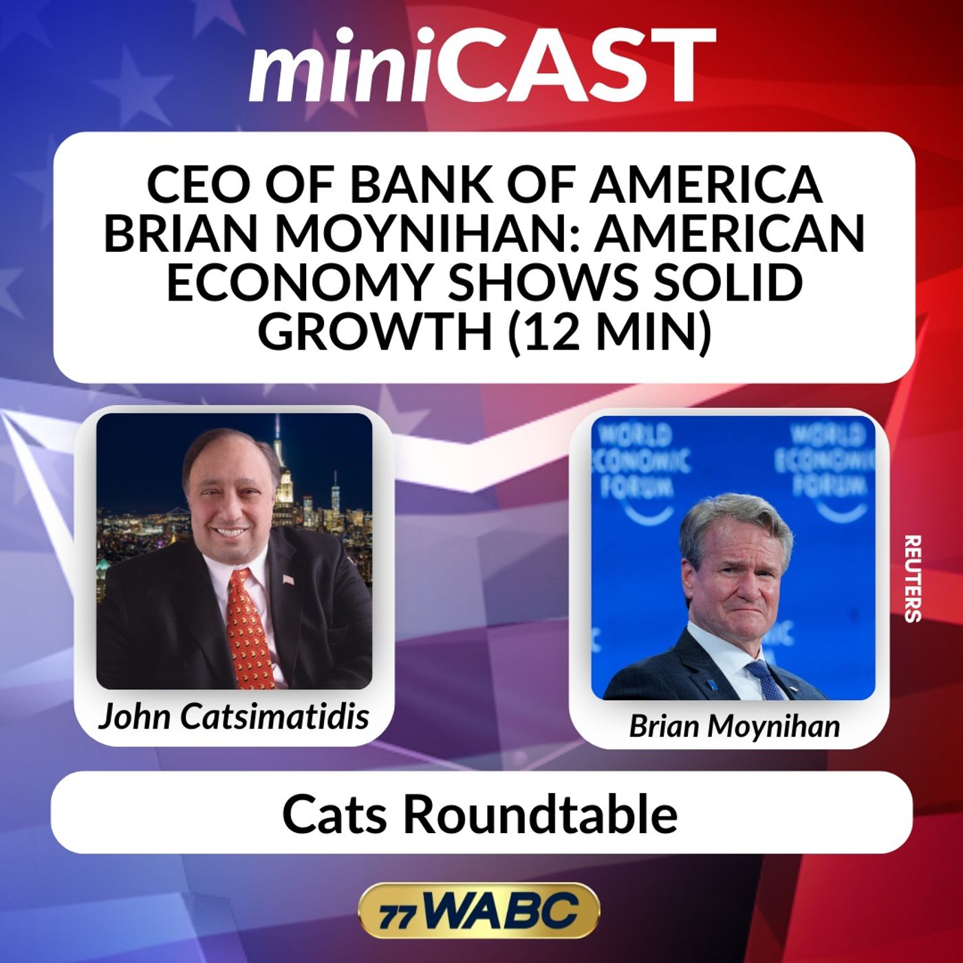 CEO of Bank of America Brian Moynihan: American Economy Shows Solid Growth (12 min) episode artwork
