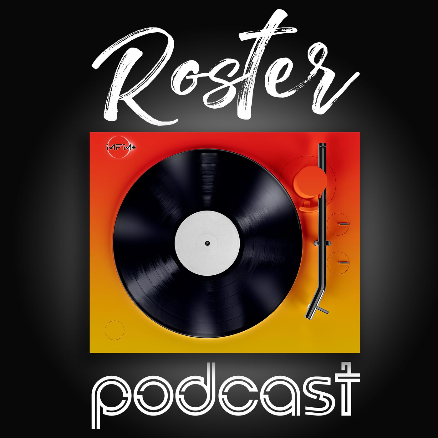 Roster Podcast