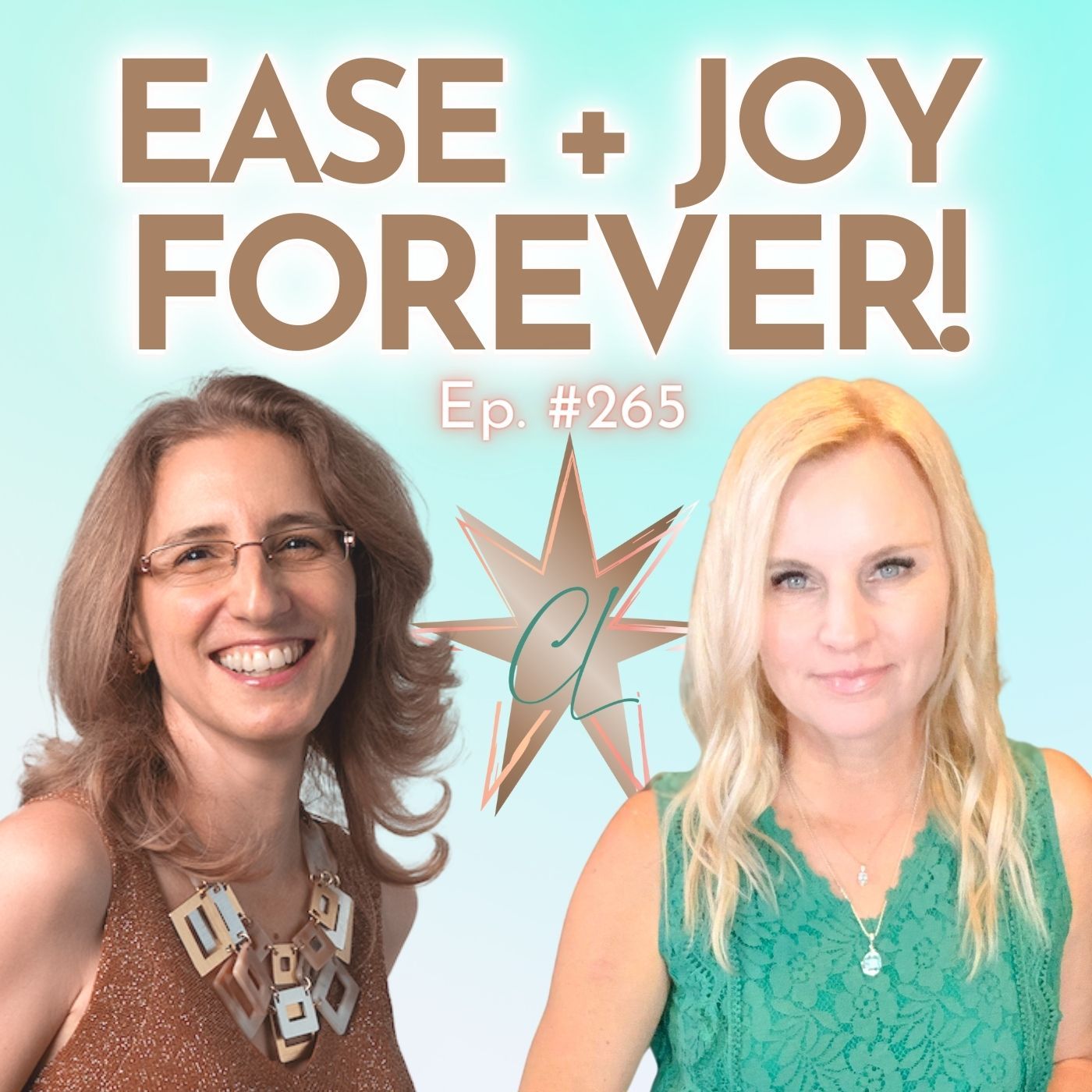265: Live in a Perpetual State of Ease + Joy -- Free of the MIND!