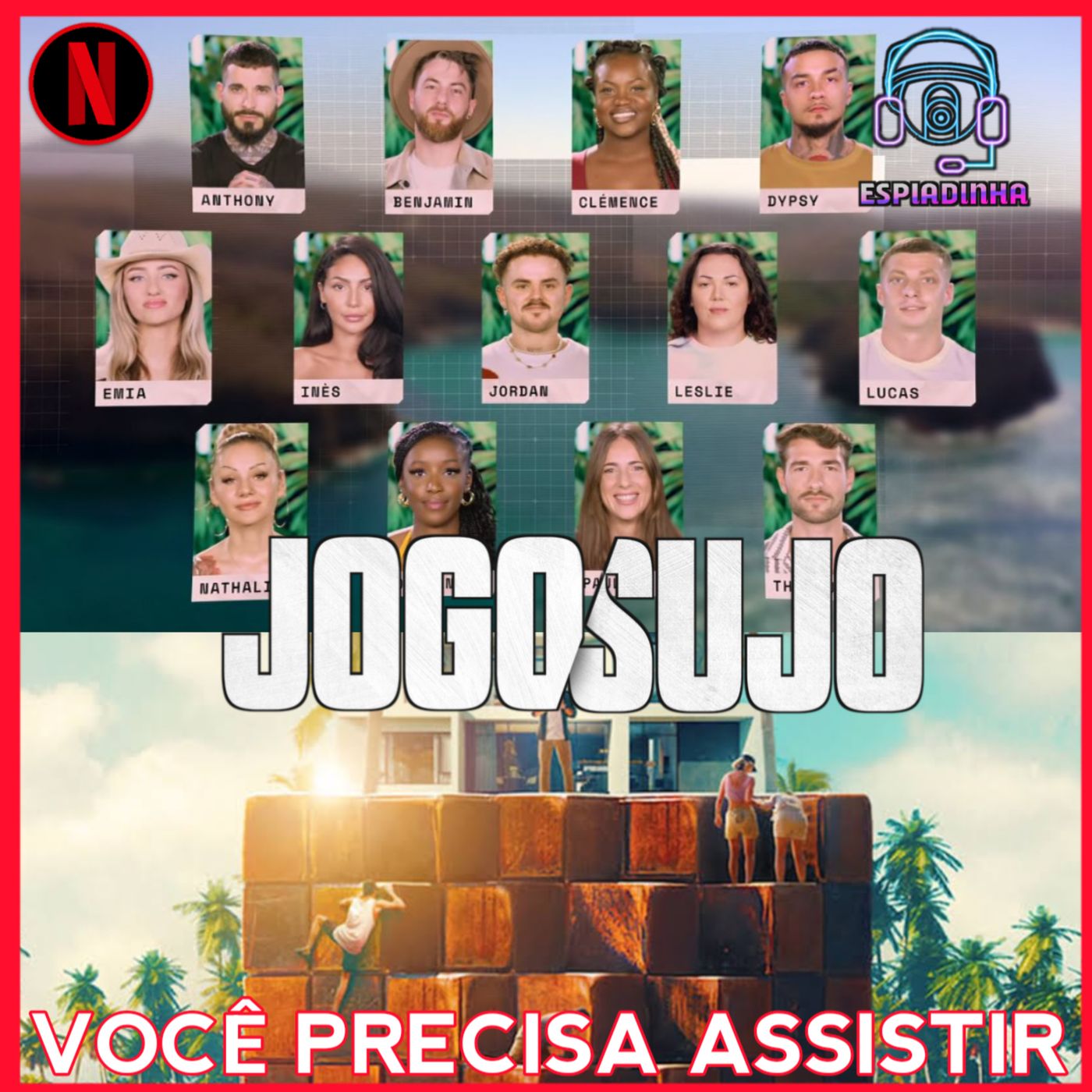 Você precisa assistir Jogo Sujo! Comentando o novo reality da Netflix