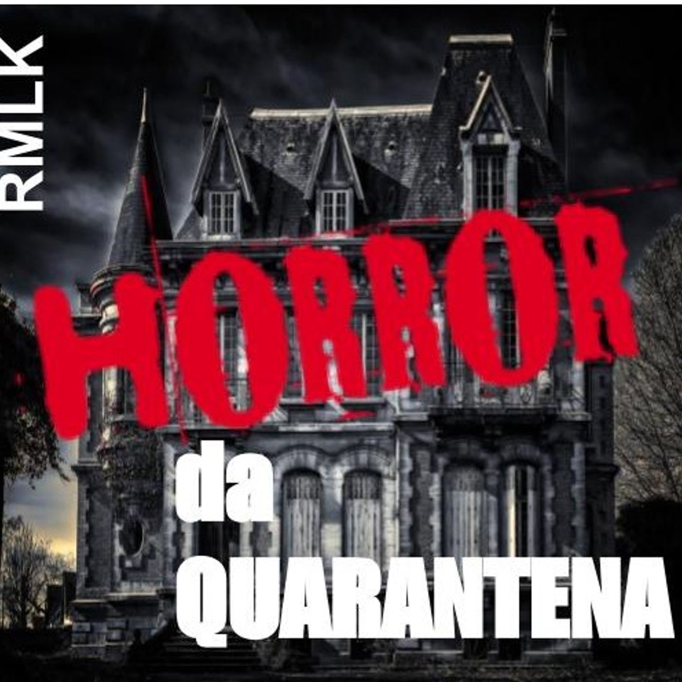 HORROR DA QUARANTENA