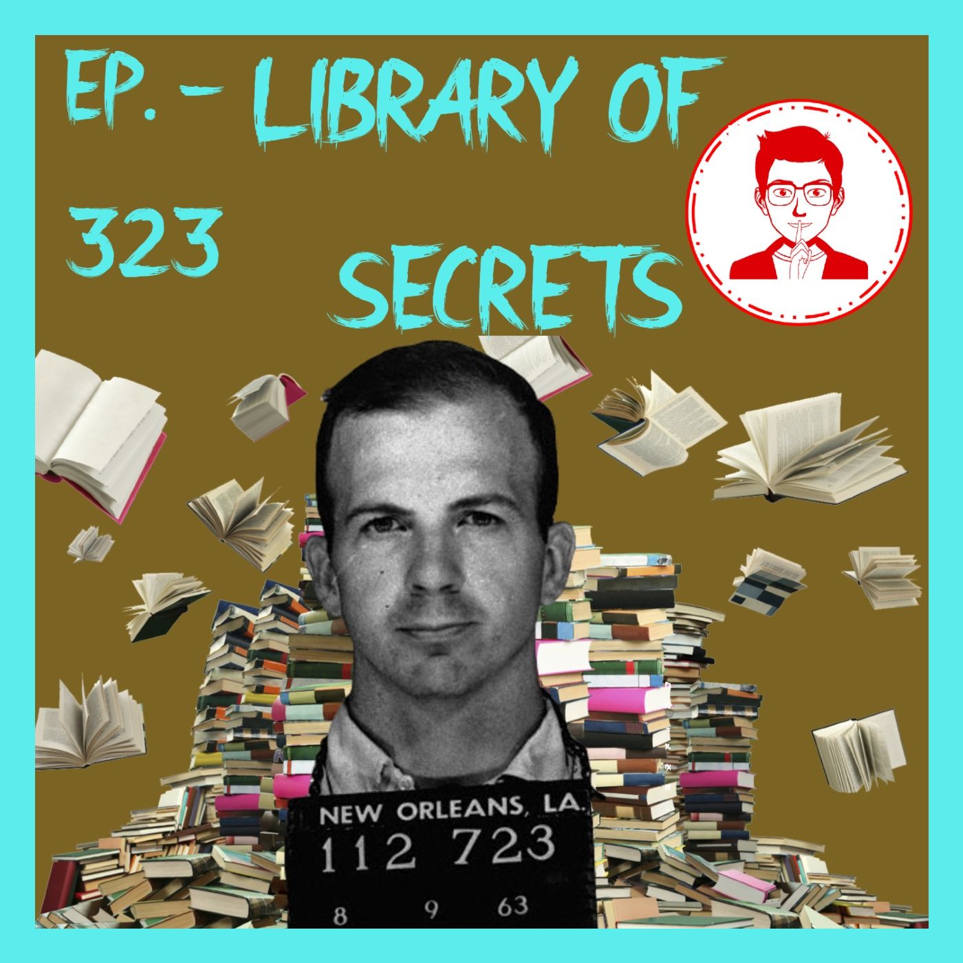 JFK ASSASSINATION - Ep. 323 - Library Of Secrets
