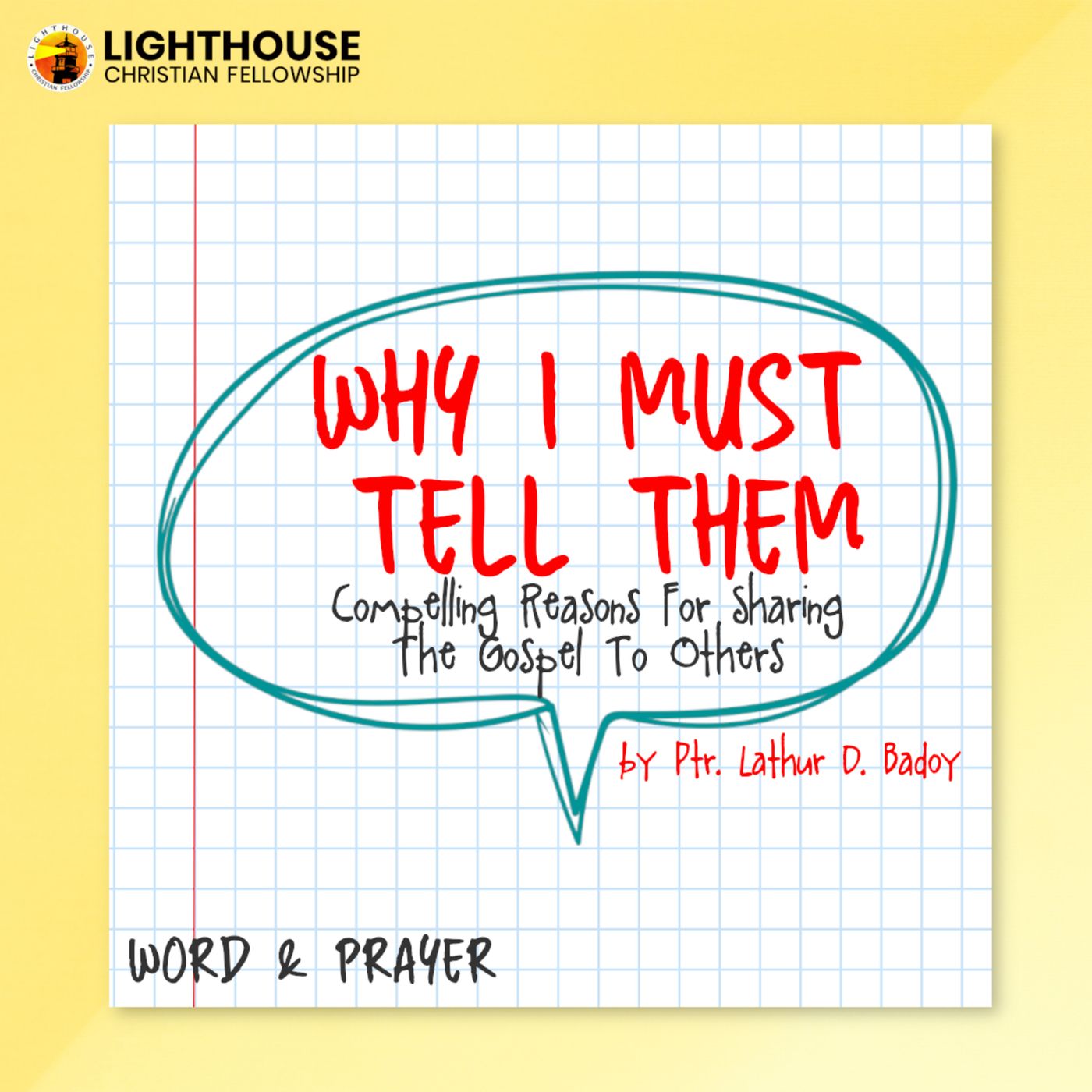 Why I Must Tell Them by Ps Lathur D. Badoy