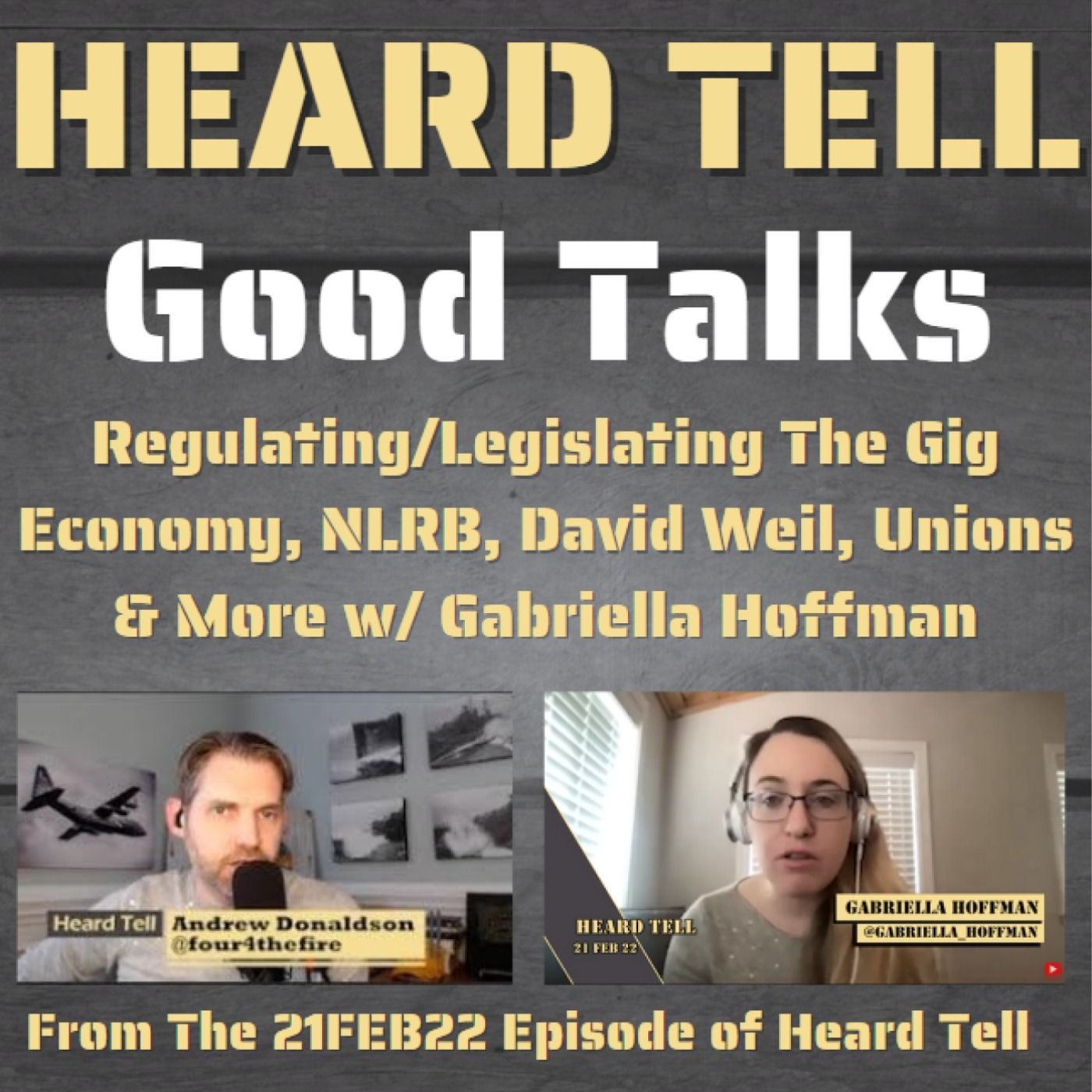 Good Talks: Regulating/Legislating The Gig Economy, NLRB, David Weil, Unions & More w/ Gabriella Hoffman