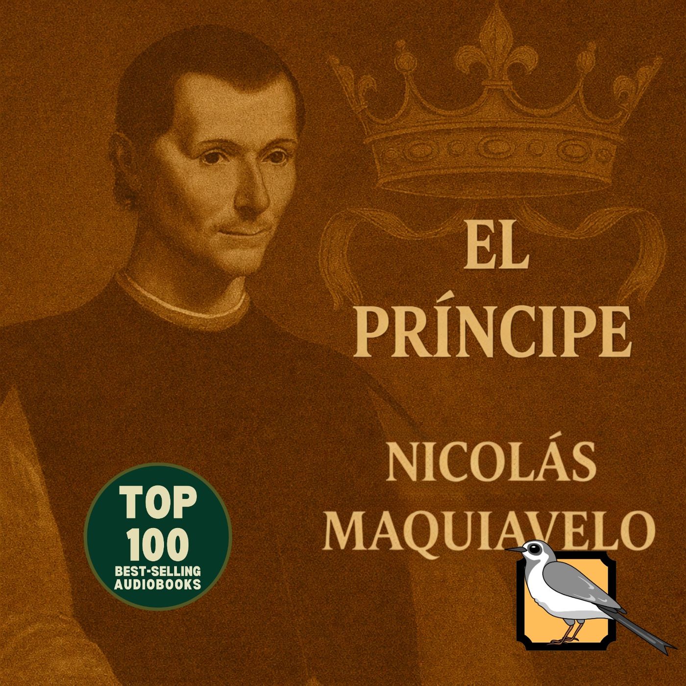 El príncipe - Audiolibro completo (Nicolás Maquiavelo) | Top 100 más vendidos episode artwork