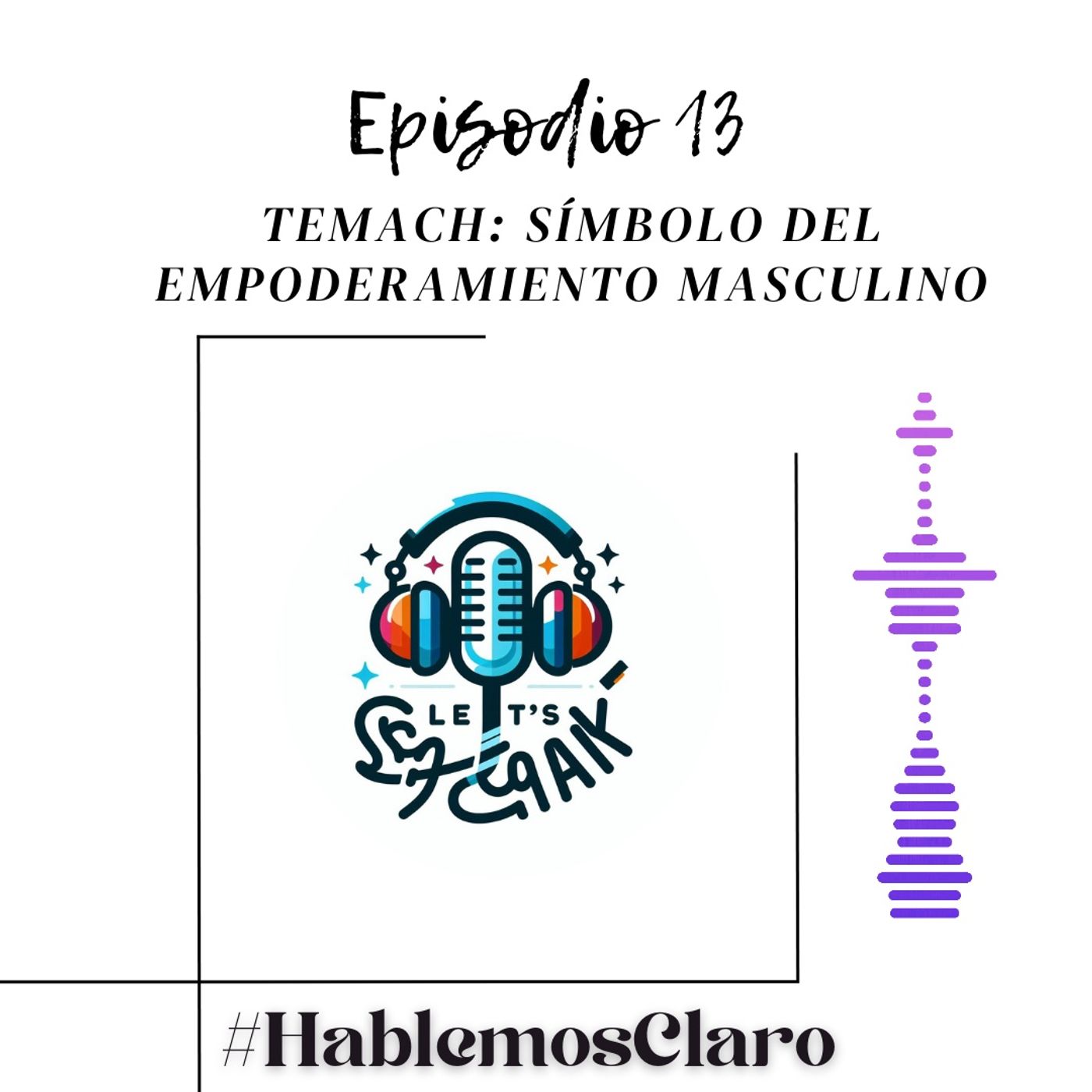 #HablemosClaro - Empoderando Mentes