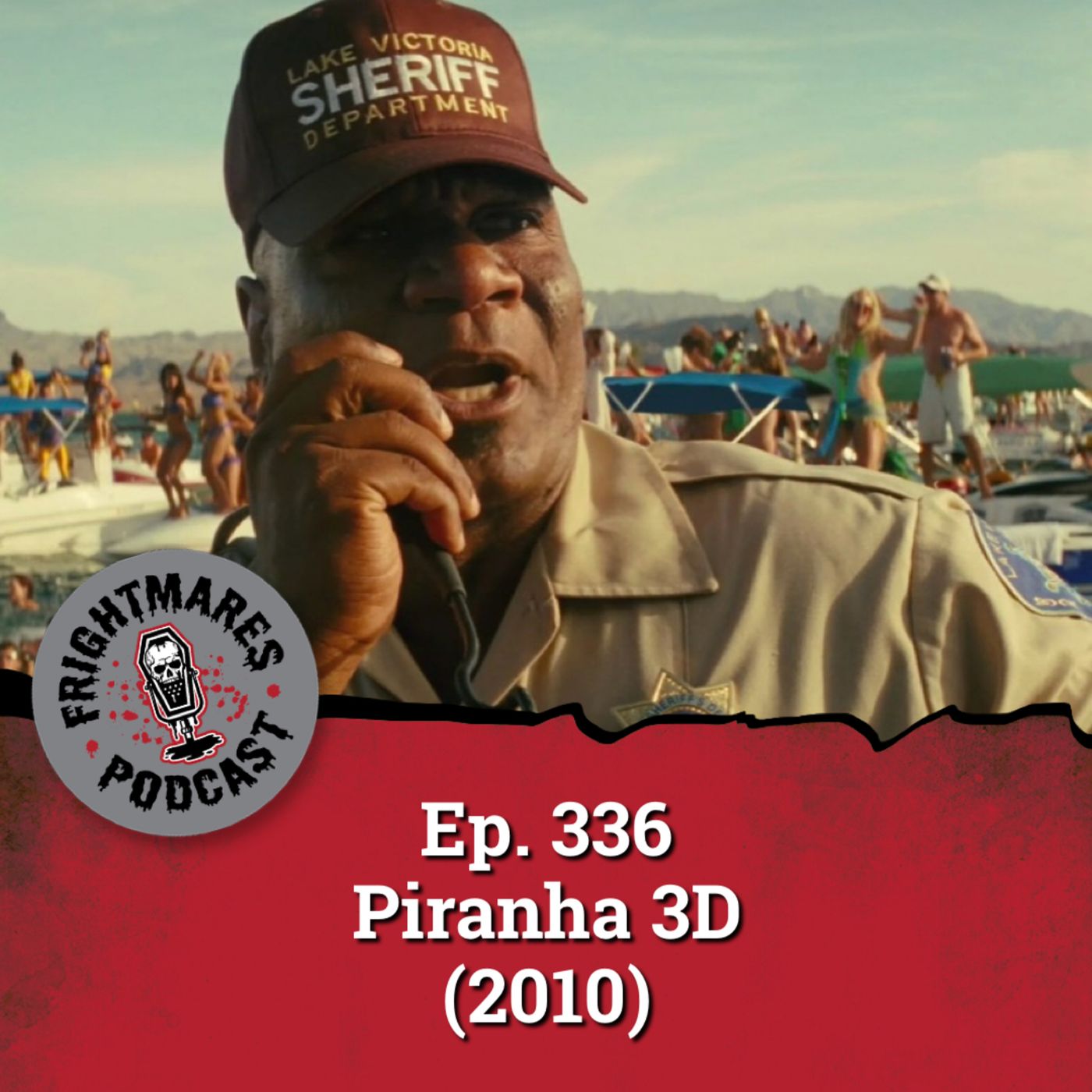 Ep. 336 - Piranha 3D (2010) Ep. 336 - Piranha 3D (2010)