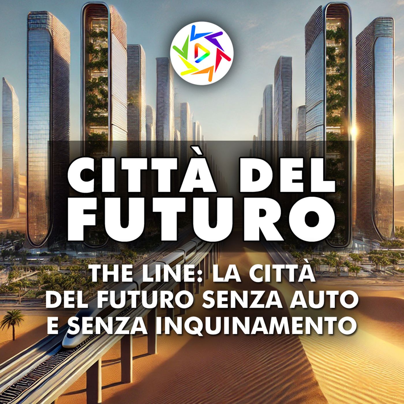 THE LINE: La Città Del Futuro Senza Auto e Senza Inquinamento!