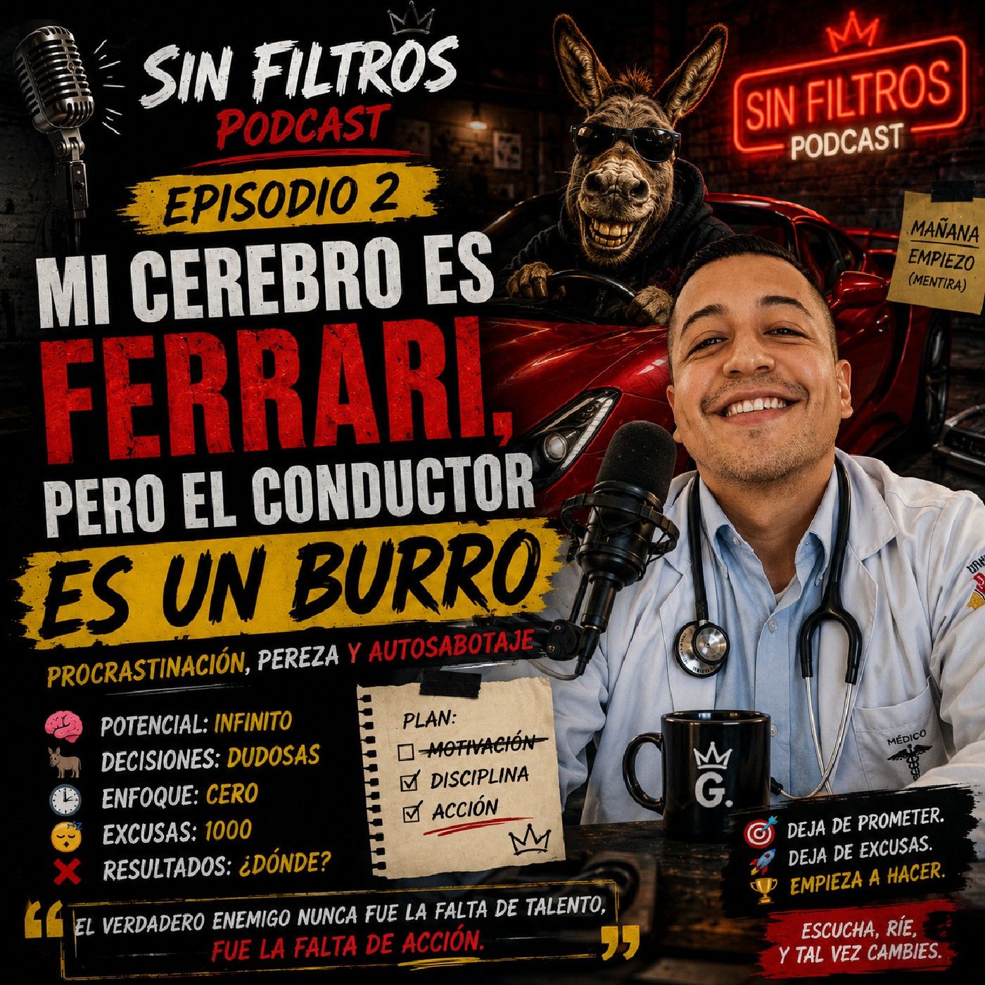 🔥 Mi cerebro es Ferrari, pero el conductor es un burro  🔥 episode artwork