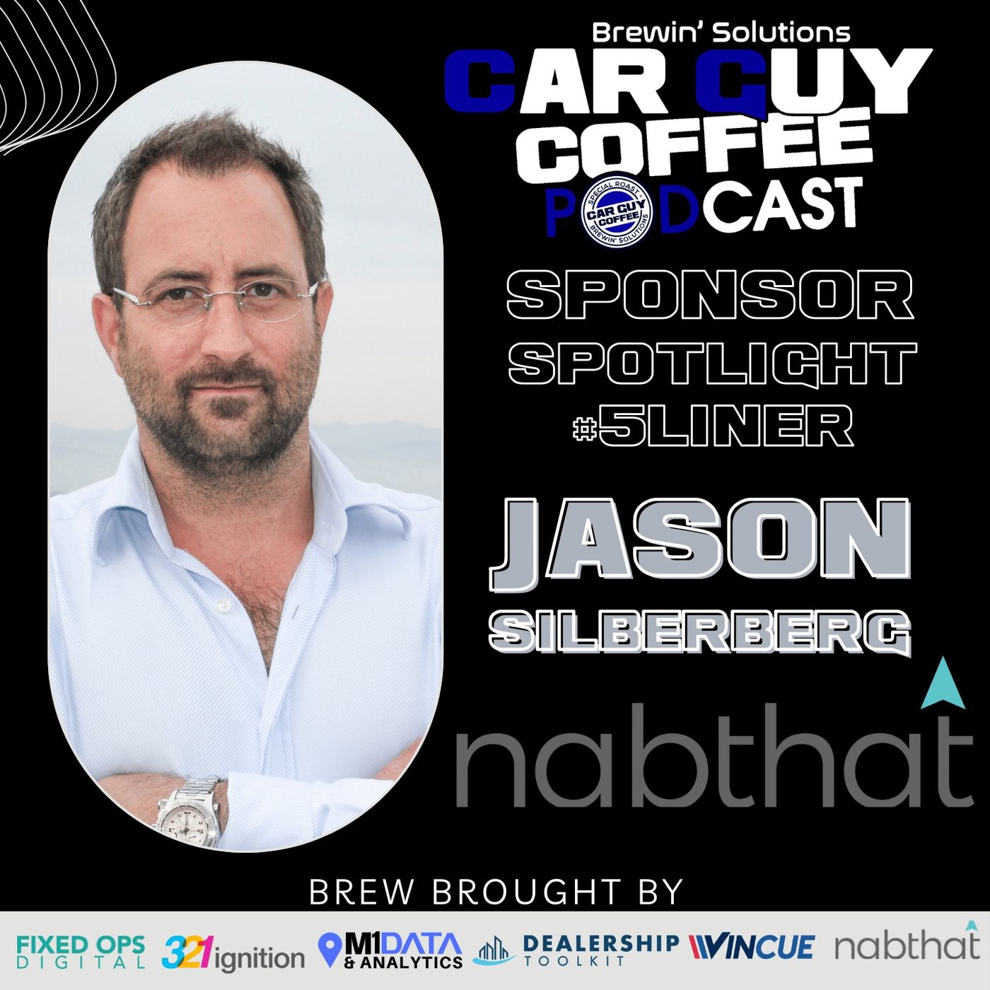 Sponsor Spotlight with Co-Founder of Nabthat Beyond Mobile First Jason Silberberg #5liner