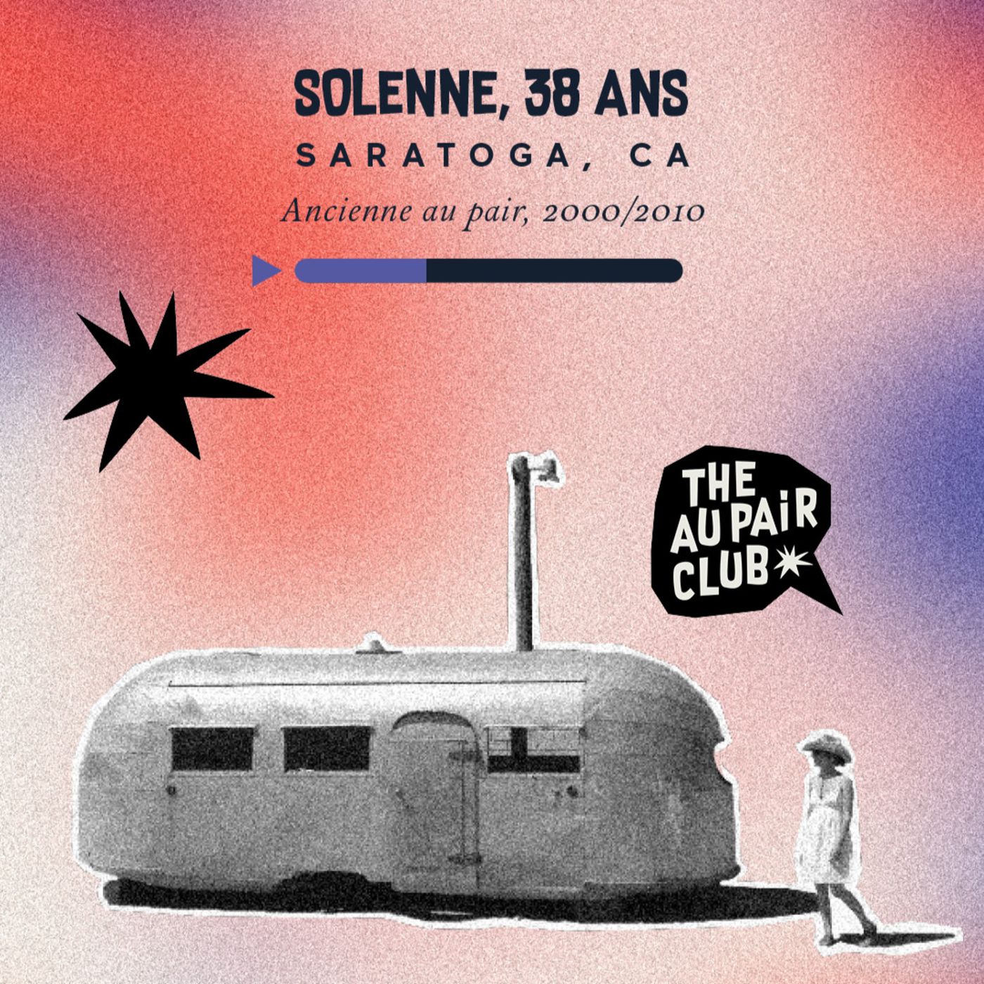 Épisode 13 — Solenne, ancienne au pair à Saratoga, CA
