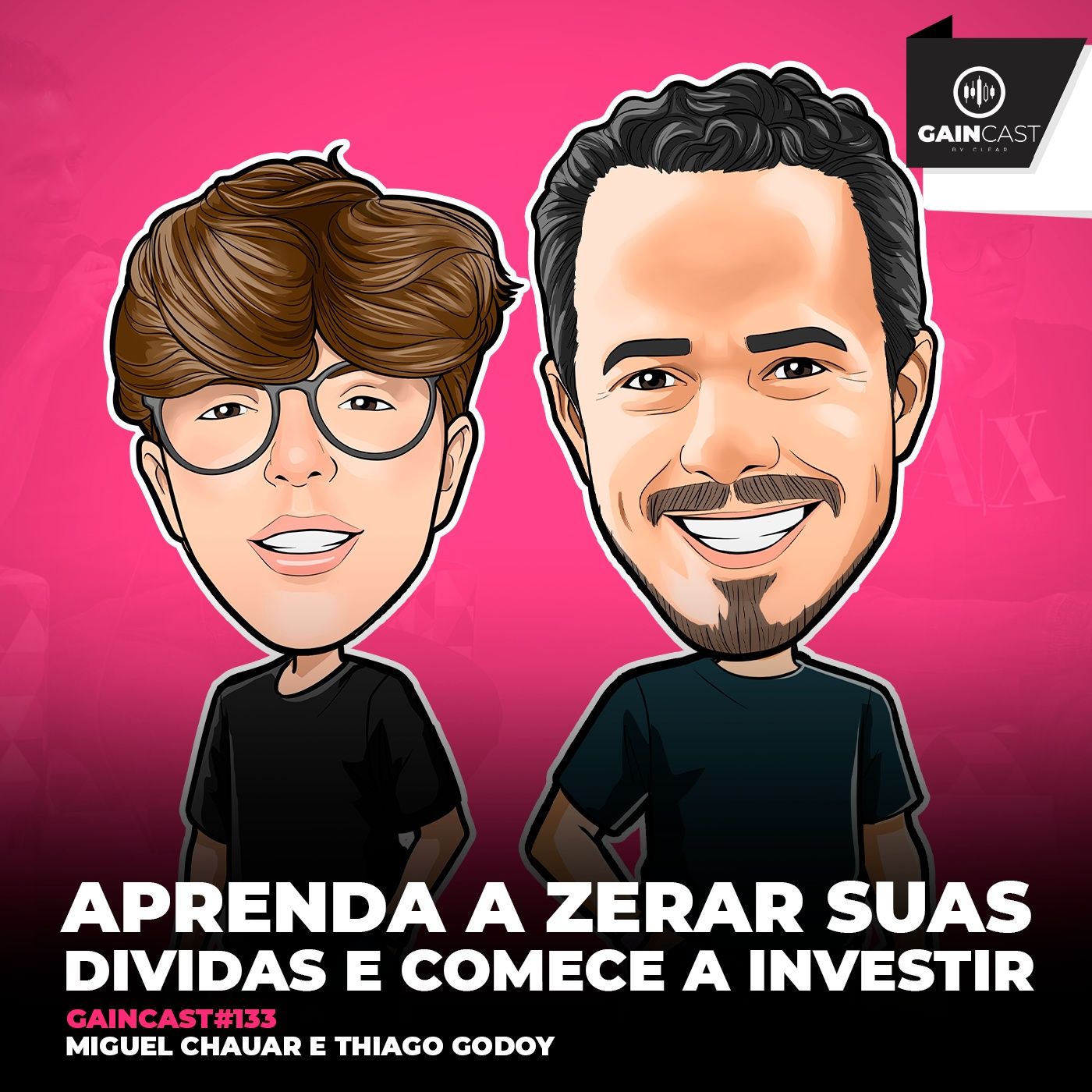 GainCast #133 -  Um dos maiores especialistas em educação financeira do Brasil e um jovem investidor