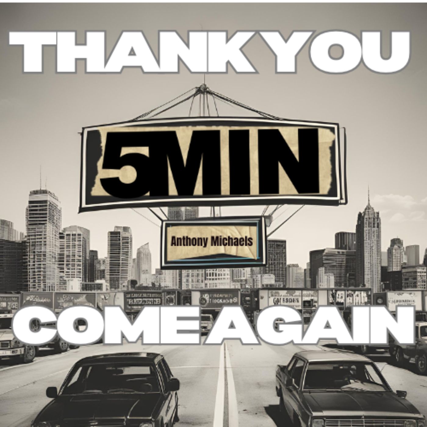 Thank You, Come Again