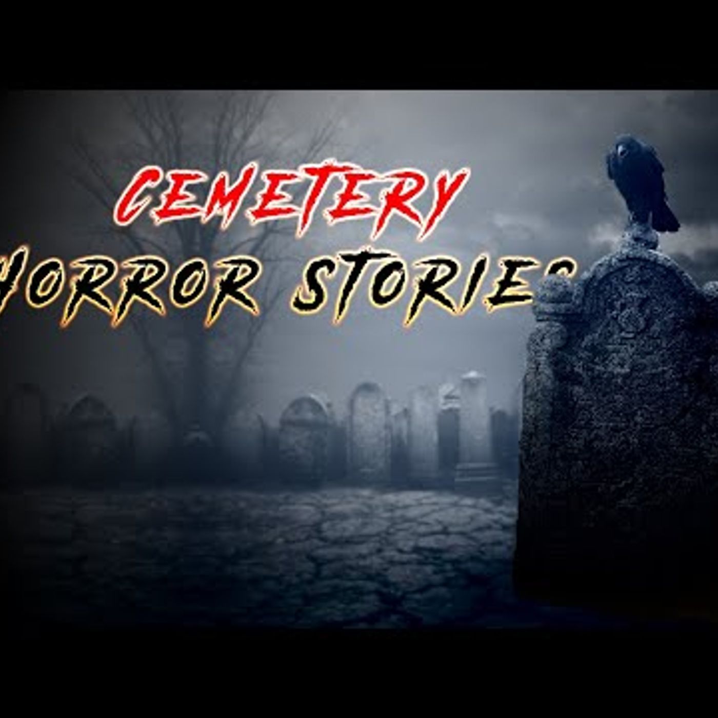 091. 3 Truly Chilling Cemetery Horror Stories episode artwork