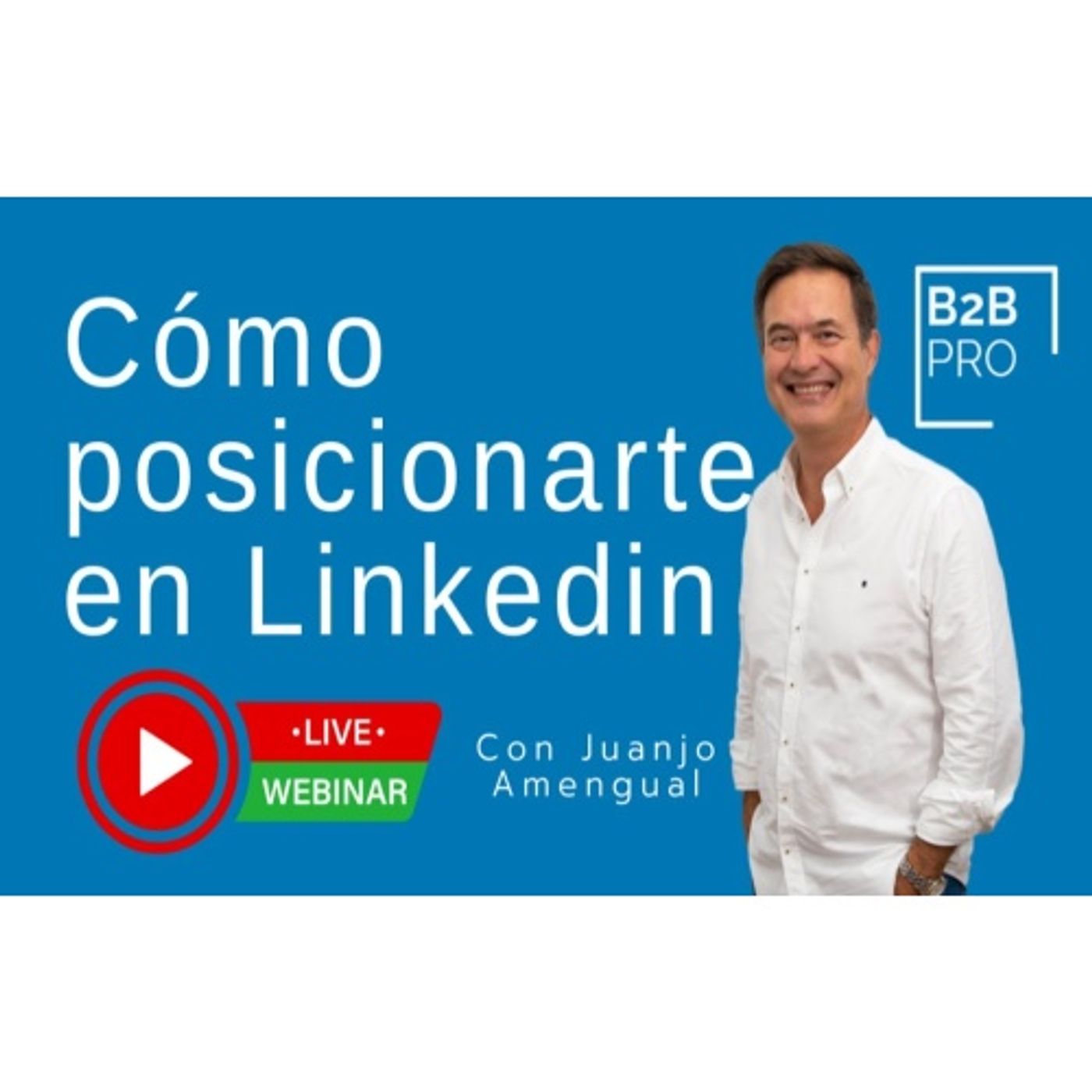 Marketing B2B, con Juanjo Amengual