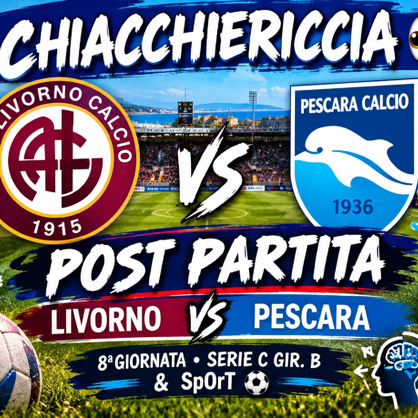 🔴CHIACCHIERICCIA - 🔴👀PosT Partita Livorno Vs Pescara Calcio 💭🐬❤️ episode artwork