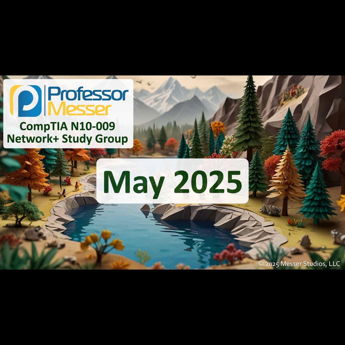 Professor Messer's N10-009 Network+ Study Group After Show - May 2025