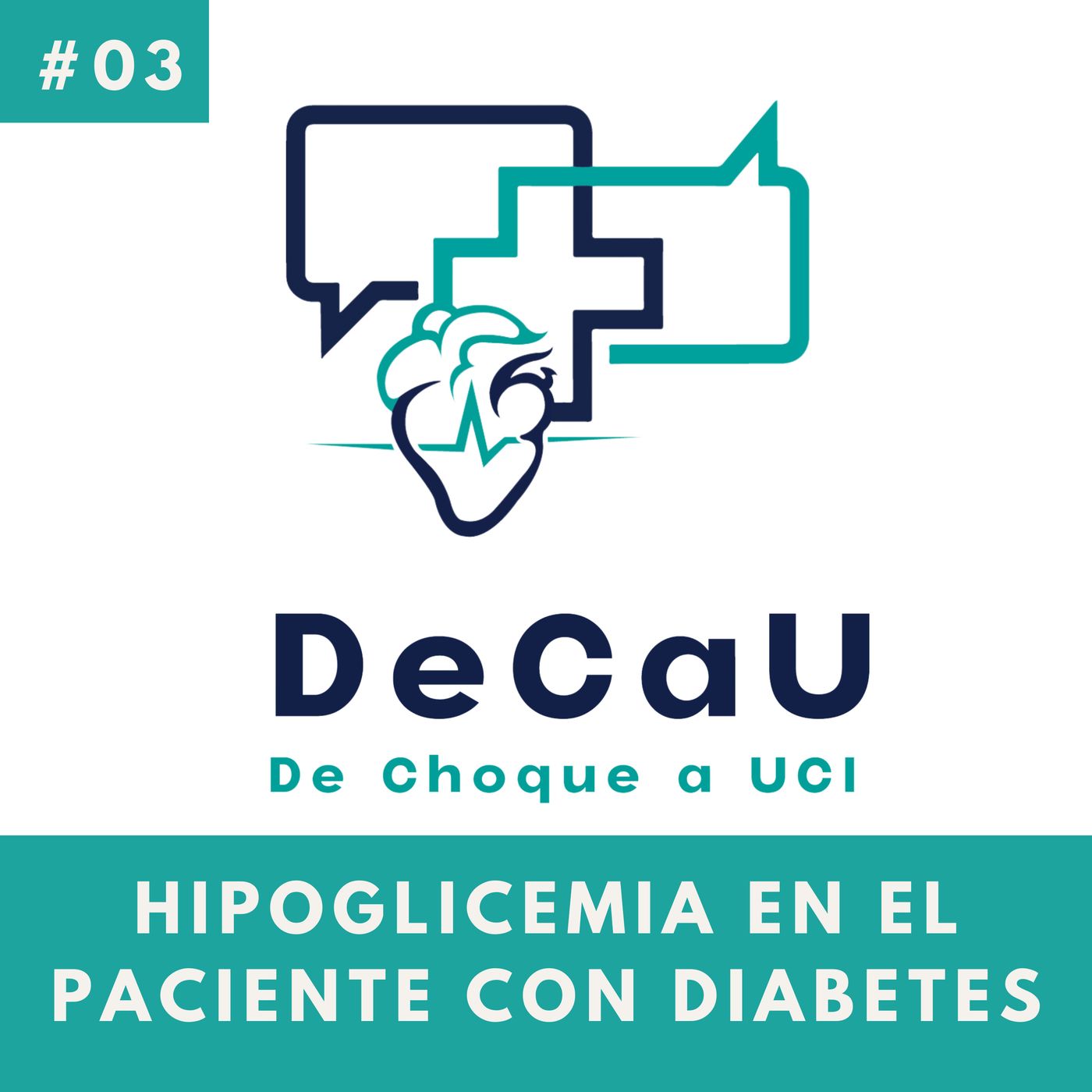 Episodio 3. Hipoglicemia en el Paciente Diabético episode artwork