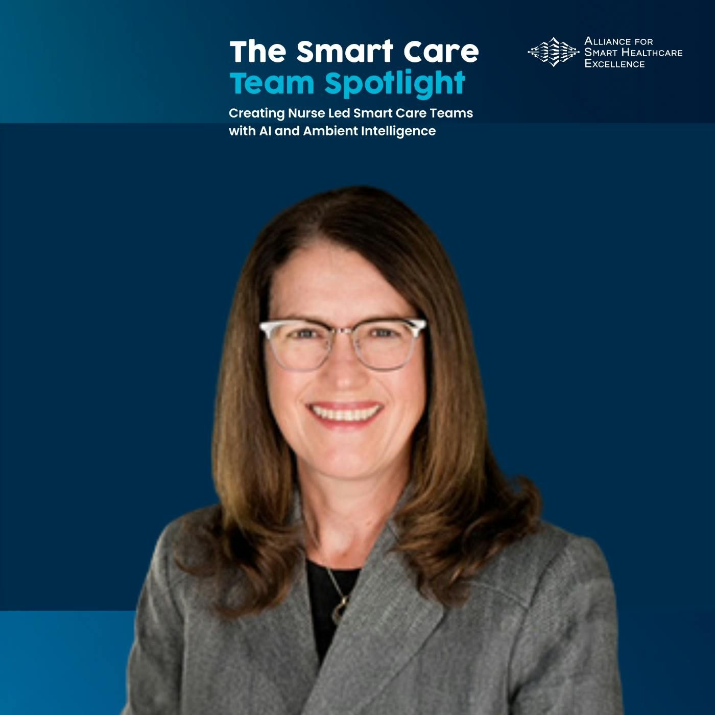 The Smart Care Team Spotlight Podcast