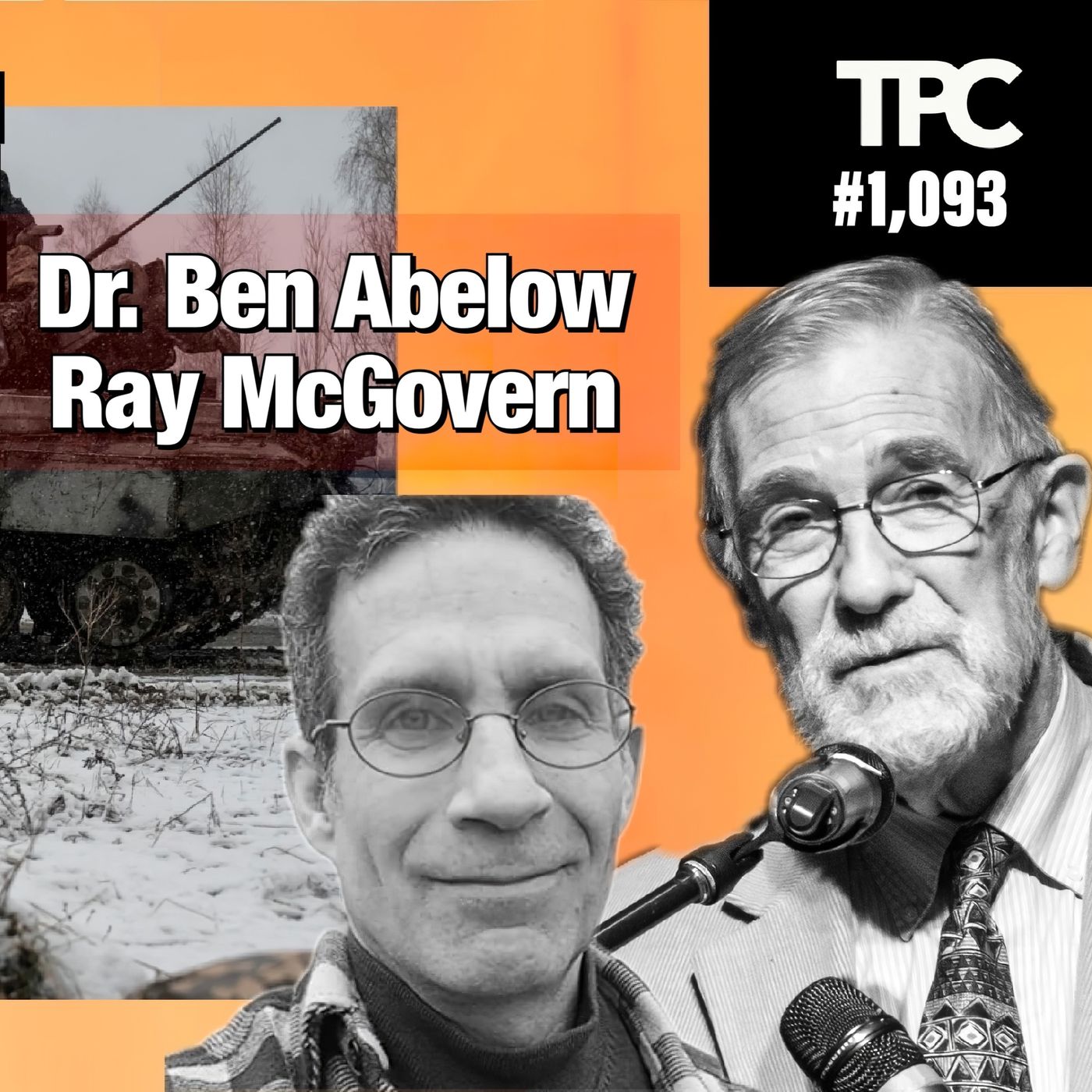 Ukraine War Update | Dr. Benjamin Abelow & Ray McGovern (TPC #1,093)