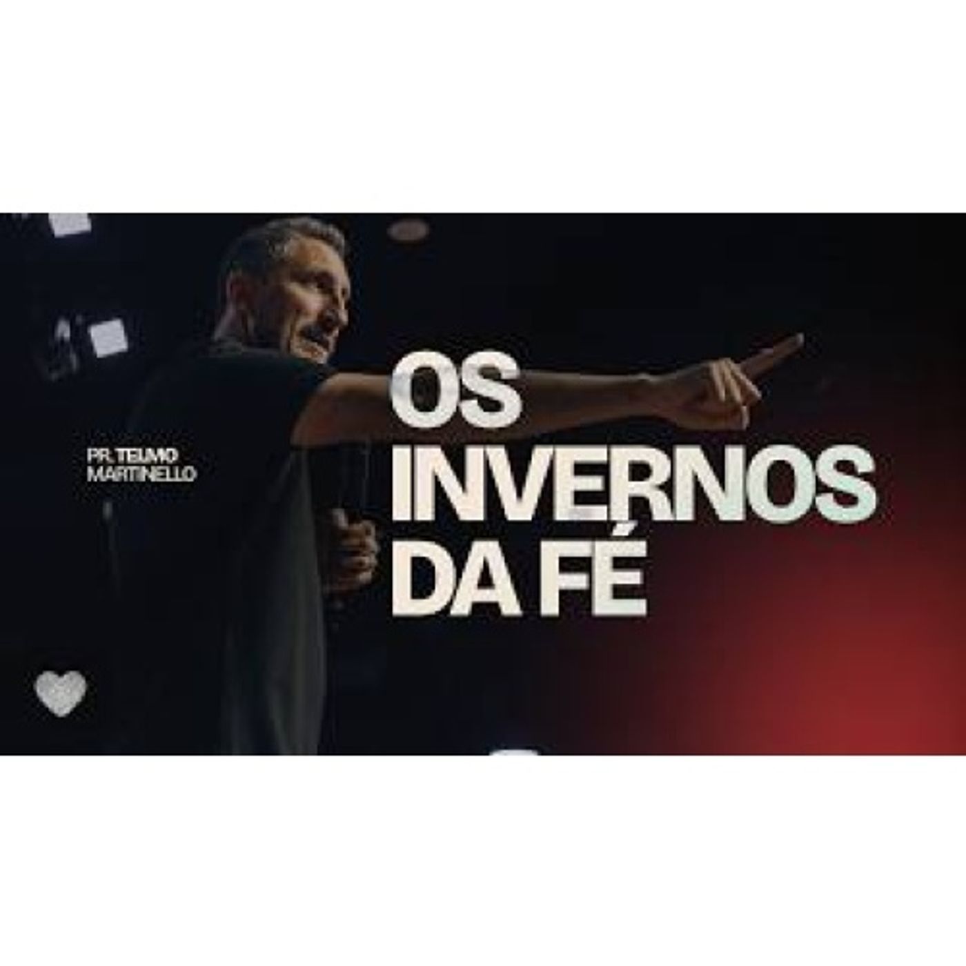 Os invernos da fé - Pr. Telmo Martinello episode artwork