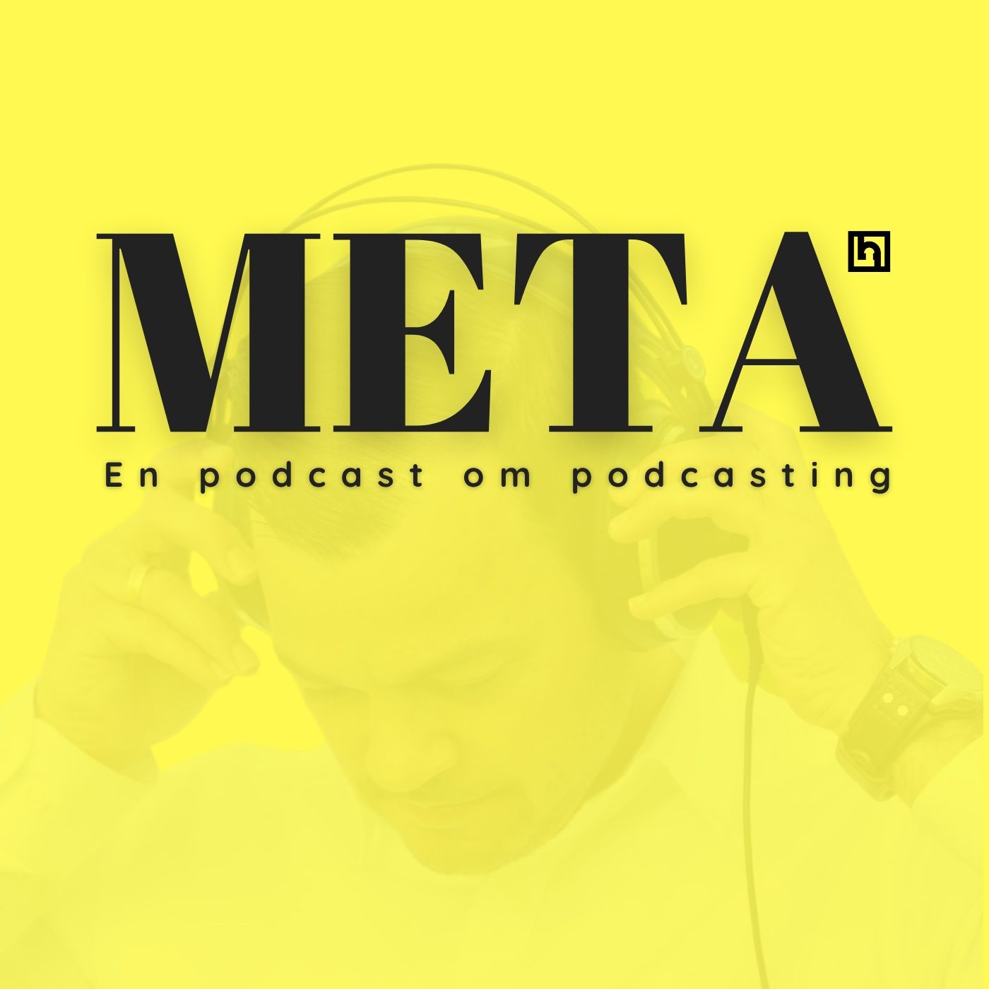 META - en podcast om podcasting af hearHEAR