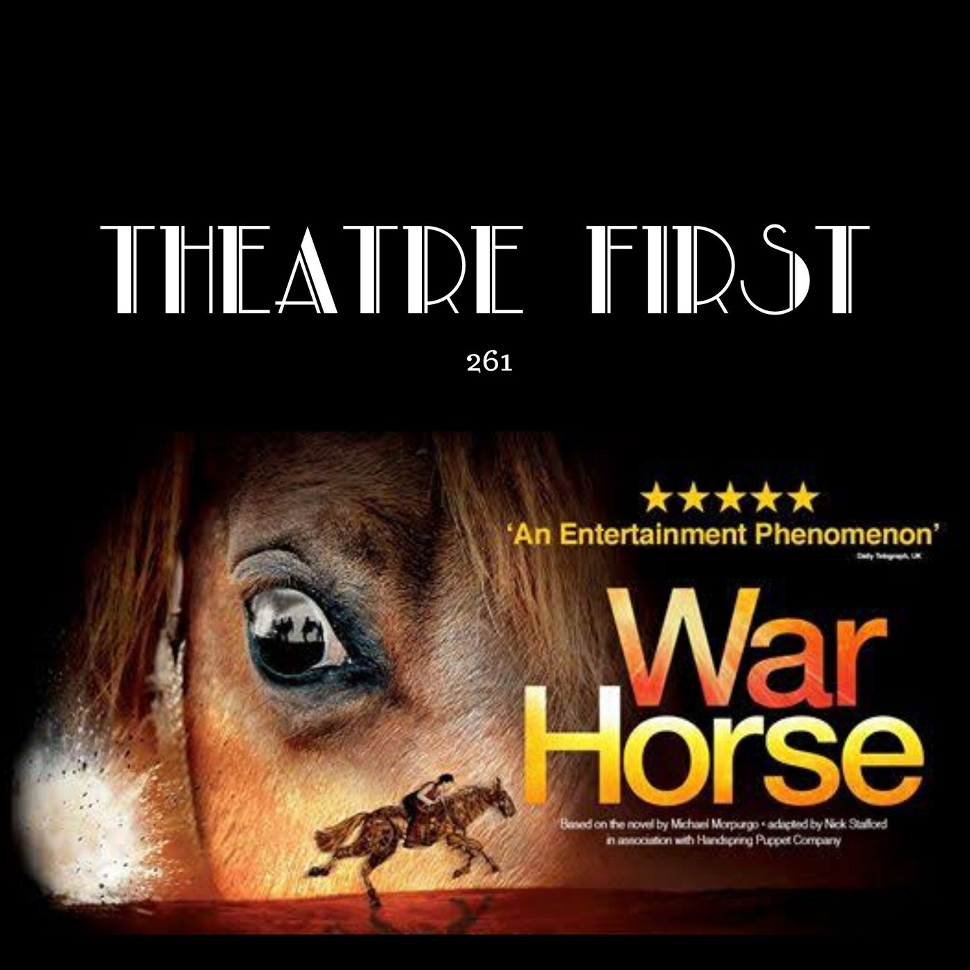 261: War Horse (Regent Theatre, Melbourne Australia) (review) episode artwork