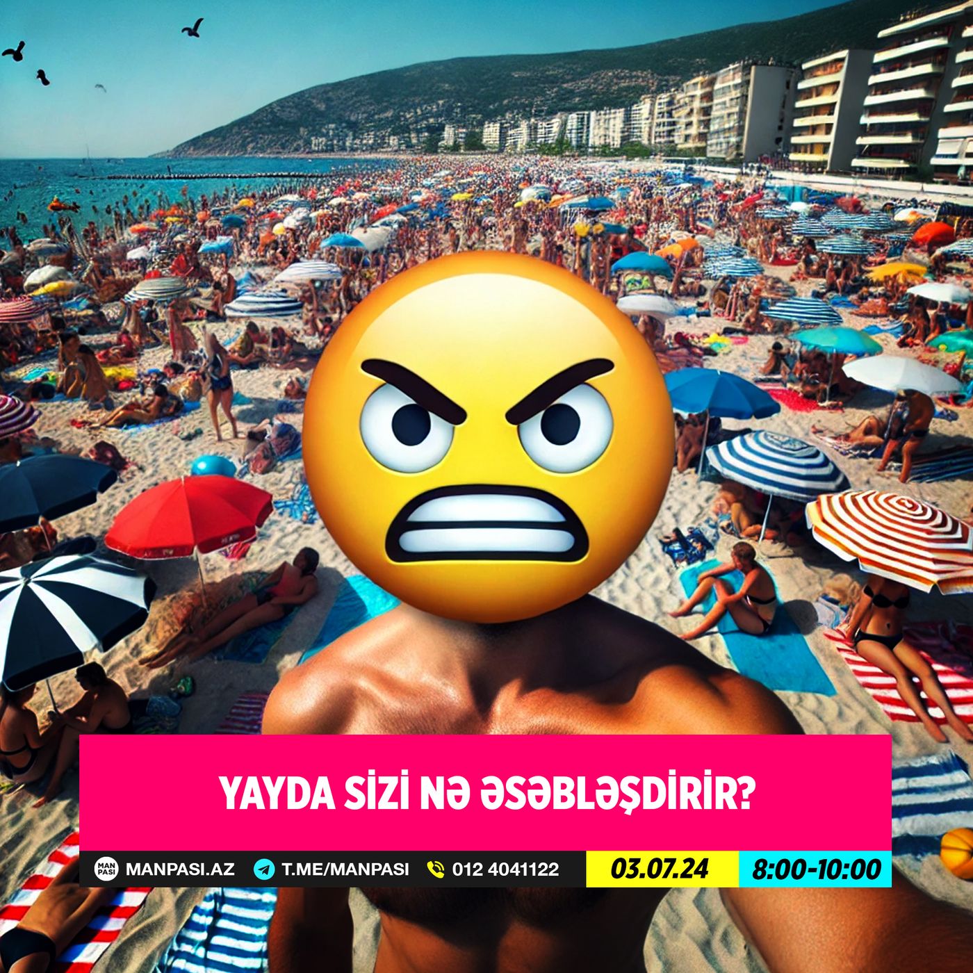 Yayda sizi nə əsəbləşdirir? 03.07.2024